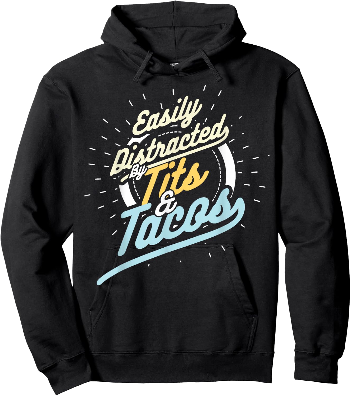 Easily Distracted By Tits and Tacos Humour Gift Hoodie - Hoodie | Black