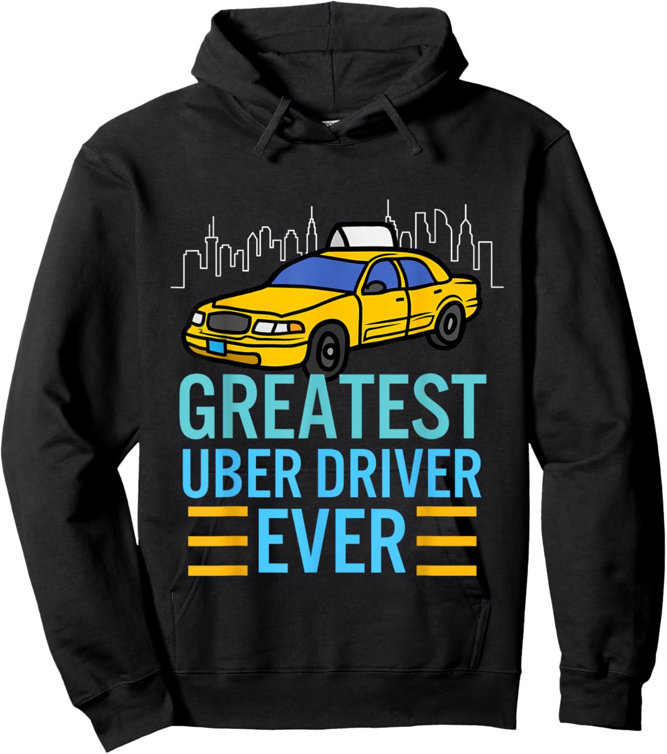 funny uber drivers shirts Greatest Uber Driver Ever Hoodie - Hoodie | Black