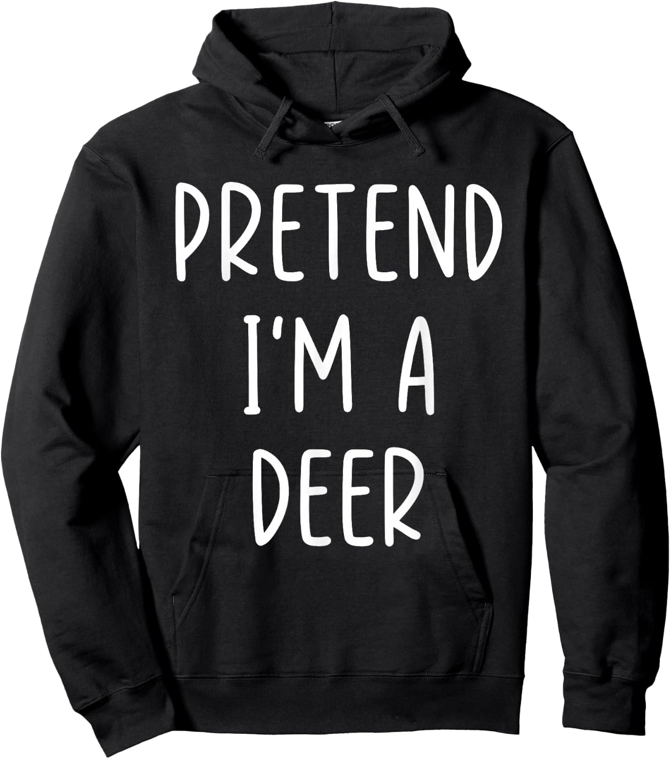 Funny Pretend I'm A Deer Costume Halloween Easy Hoodie - Hoodie | Black