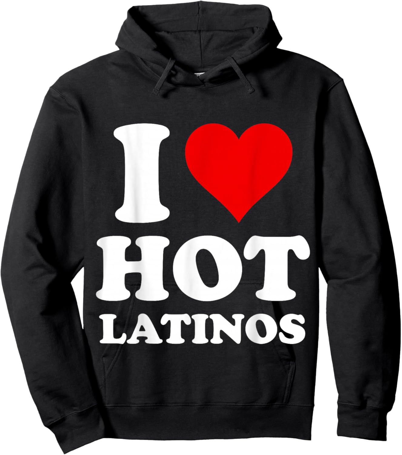 I Love Hot Latinos Hoodie - Hoodie | Black
