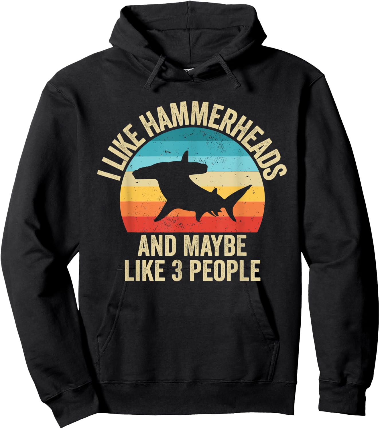 I Like Hammerheads Sharks And Maybe Like 3 People Hoodie - Hoodie | Black
