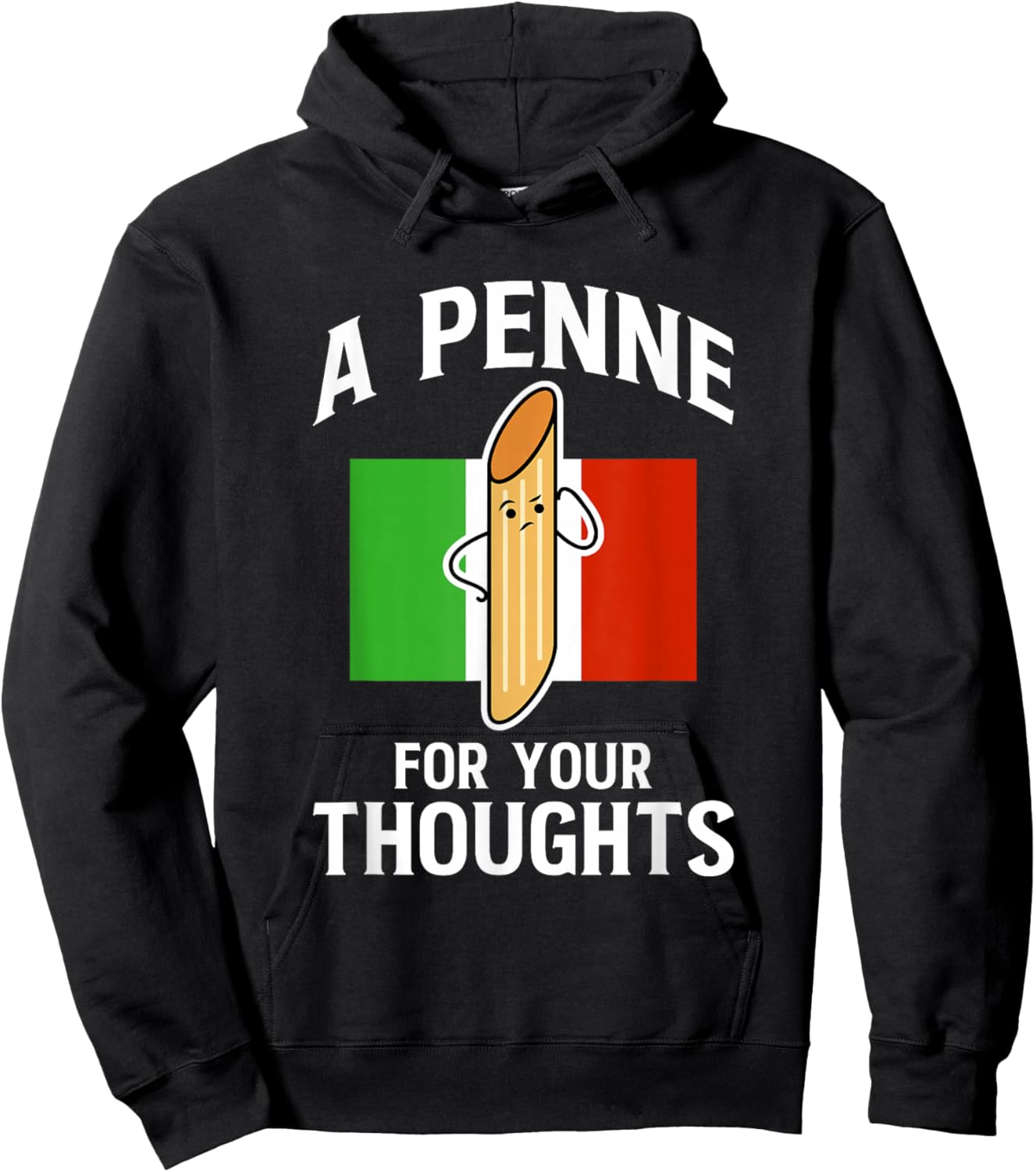 A Penne For Your Thoughts Noodle Italy Food Hoodie - Hoodie | Black