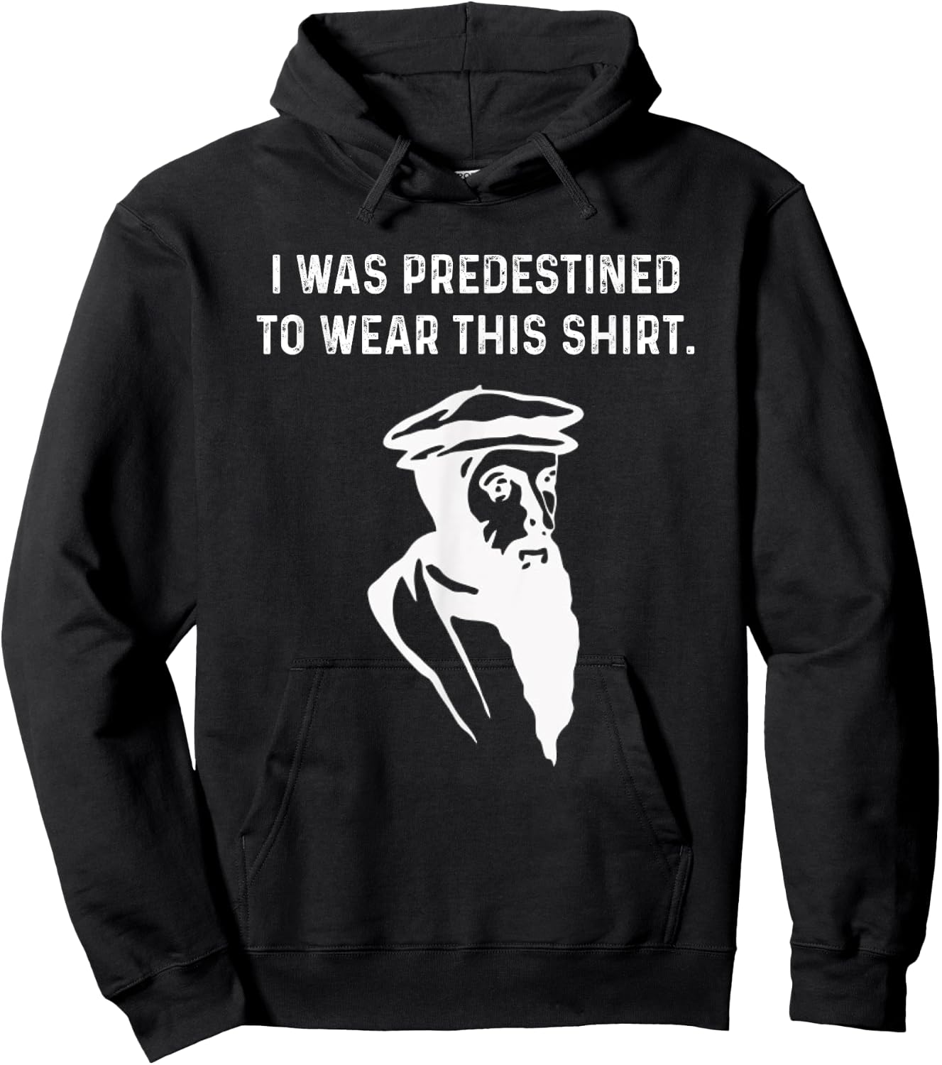 Predestined Calvinist reformed Jesus Christians John Calvin Hoodie - Hoodie | Black