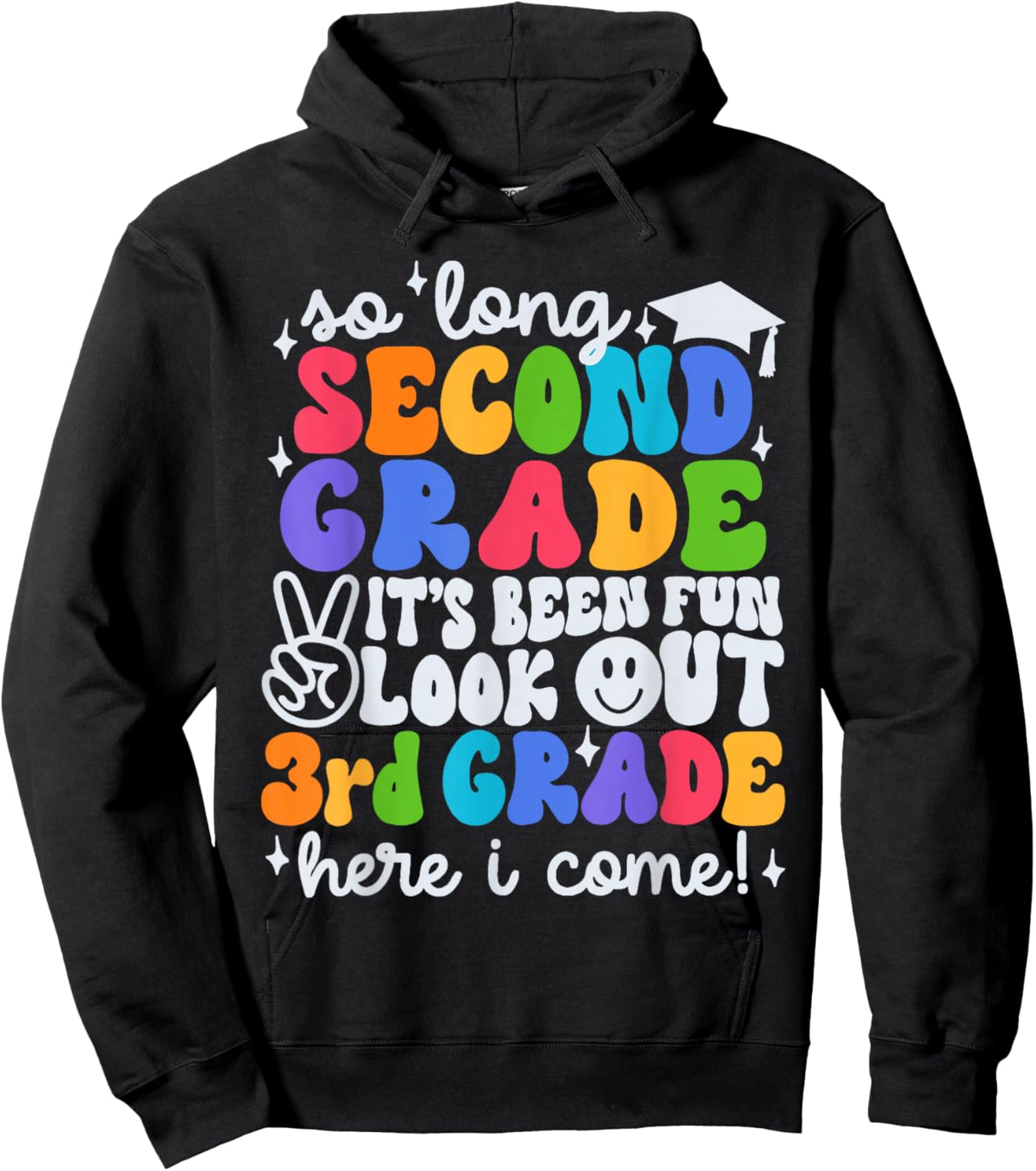 So Long 2nd Grade It's Been Fun Look Out 3rd Grade Boy Girl Hoodie - Hoodie | Black