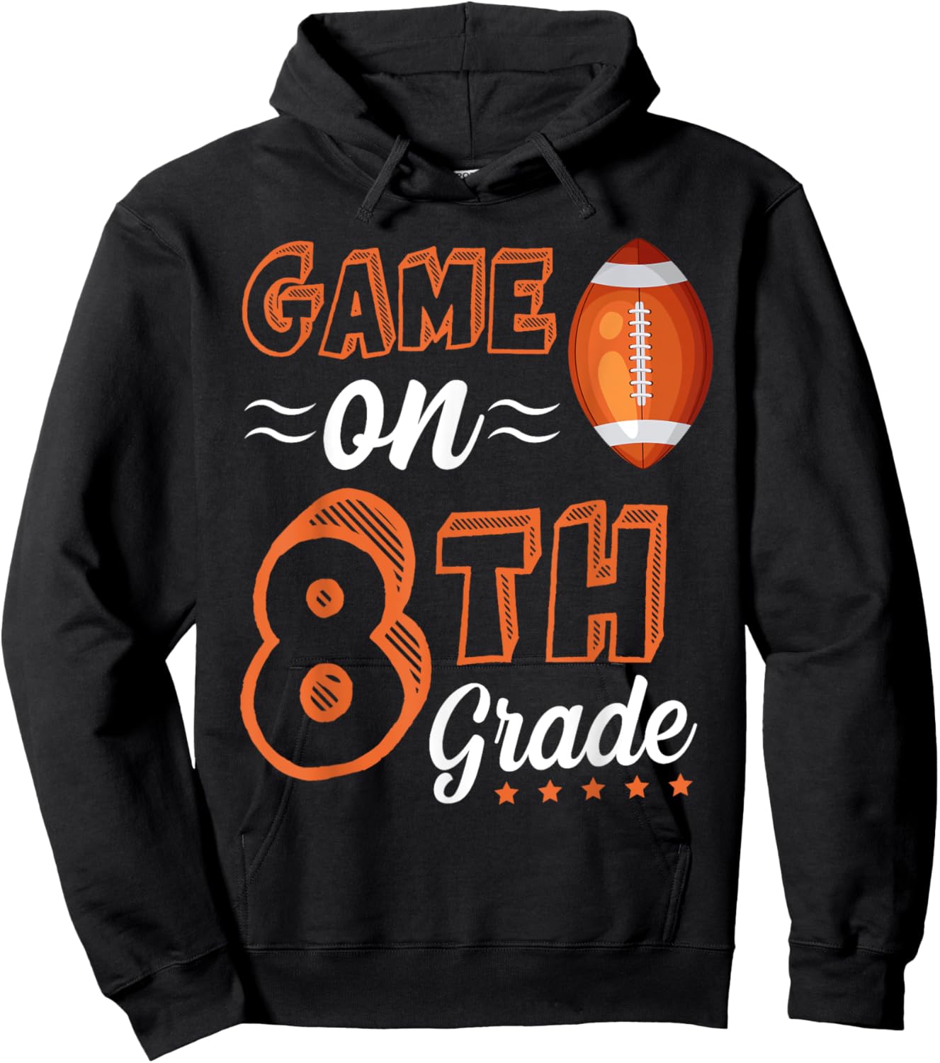 Game On 8th grade football First Day Of School 8th grade Hoodie - Hoodie | Black