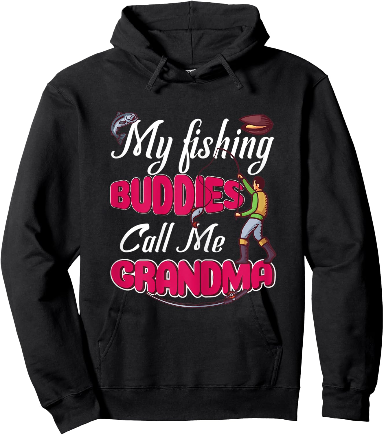 My best fishing buddies call me grandma Gift fisherwoman Hoodie - Hoodie | Black