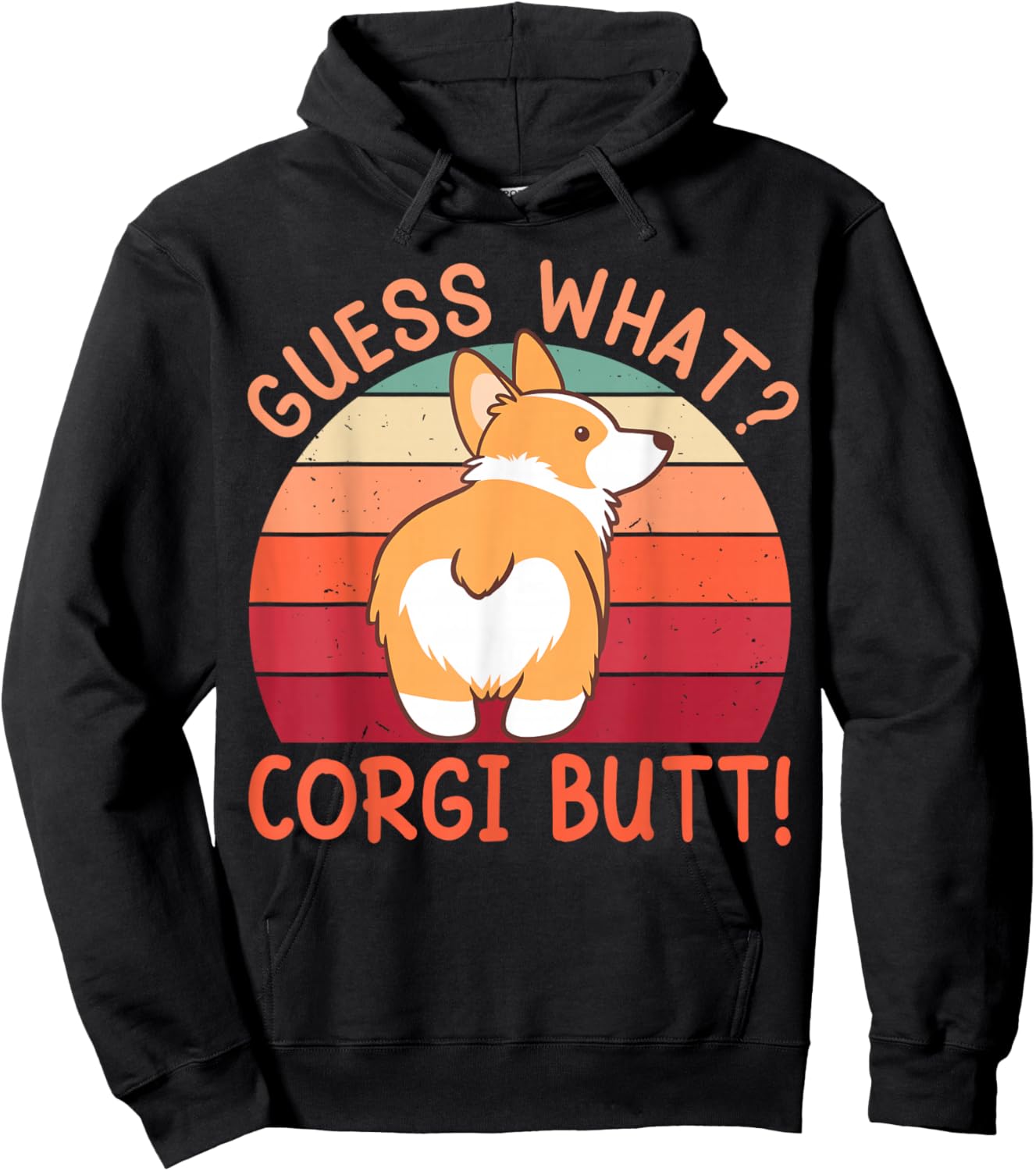 Guess What Corgi Butt Funny Corgi Dog Gift Pun Hoodie - Hoodie | Black