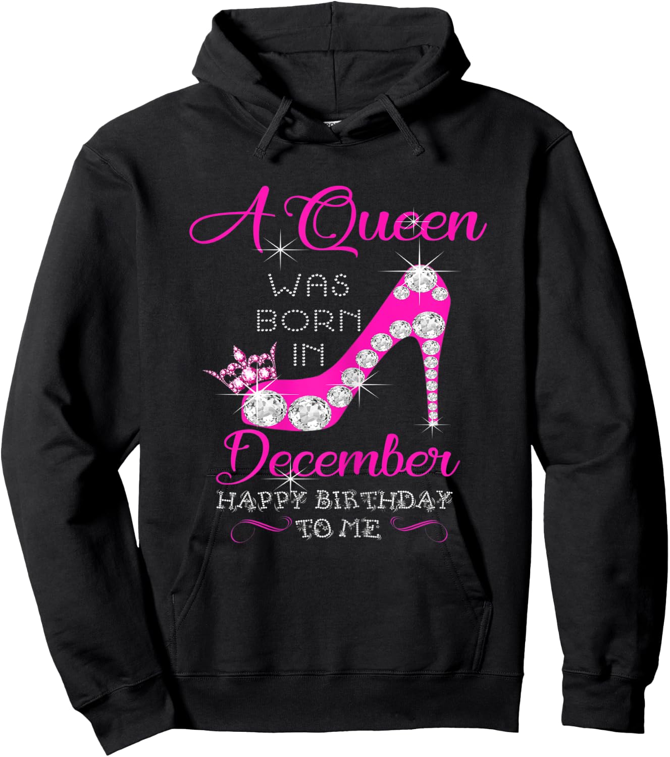 A Queen Was Born In December Happy Birthday To Me Hoodie - Hoodie | Black