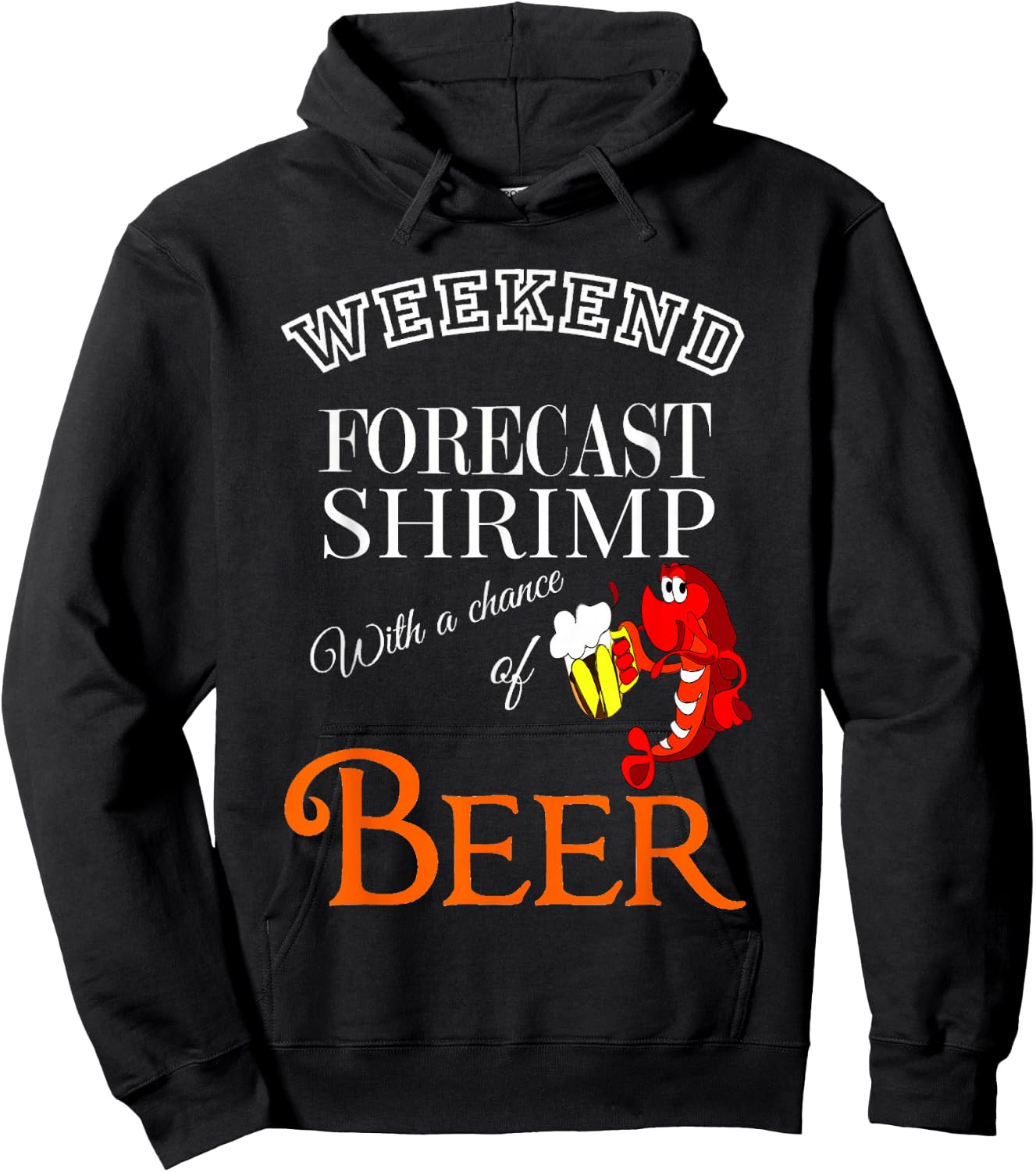 Shrimp And Beer Weekend Humor For Seafood And Brew Fans Hoodie - Hoodie | Black