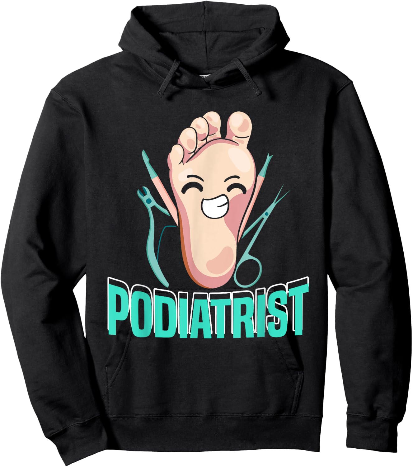 Funny Podiatrist | Podiatry | Foot Doctor Podiatrist Hoodie - Hoodie | Black