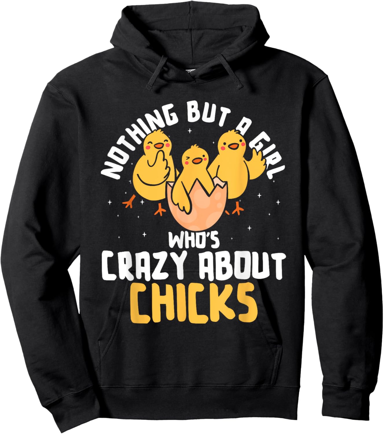 Nothing But A Girl Who's Crazy About Chicks Hoodie - Hoodie | Black
