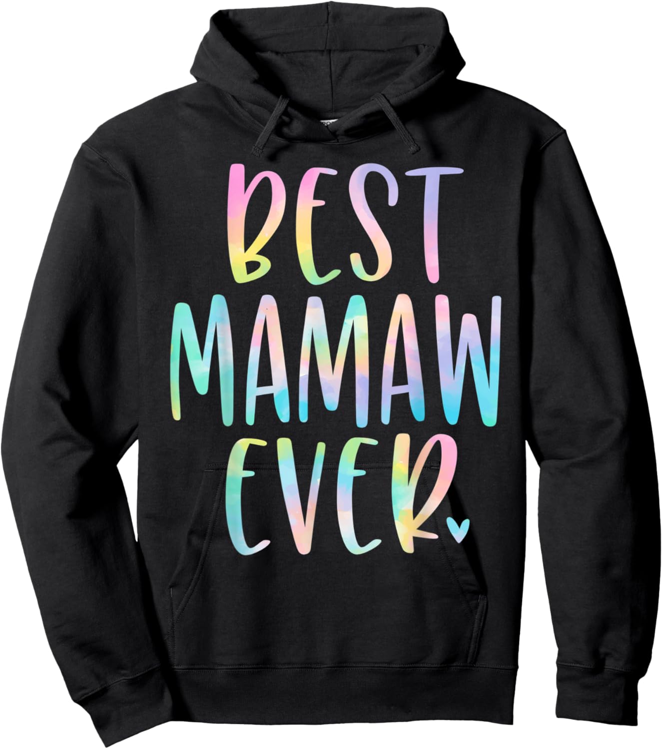Best Mamaw Ever Gifts Grandma Mother's Day Tie Dye Hoodie - Hoodie | Black