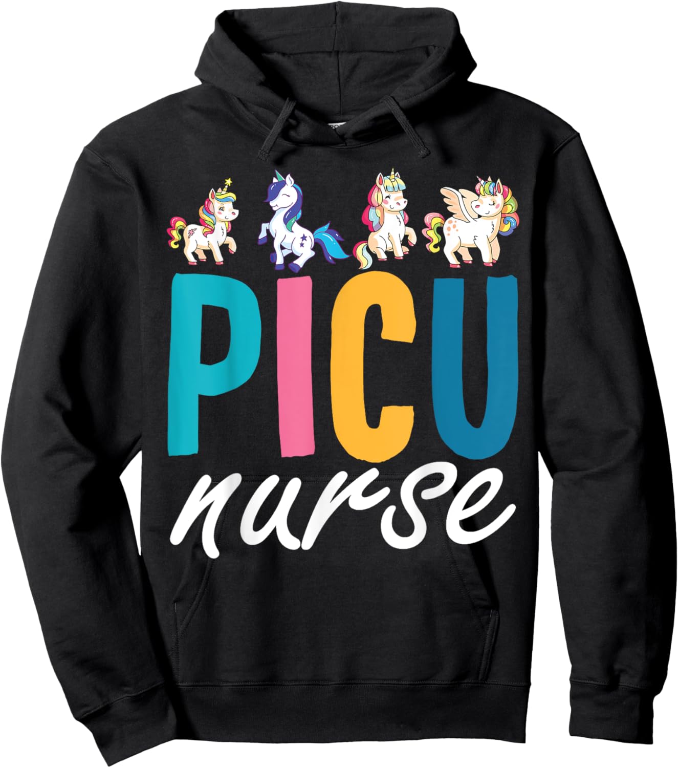 PICU Nurse Pediatric Unicorn Nurse Appreciation Nursing Hoodie - Hoodie | Black