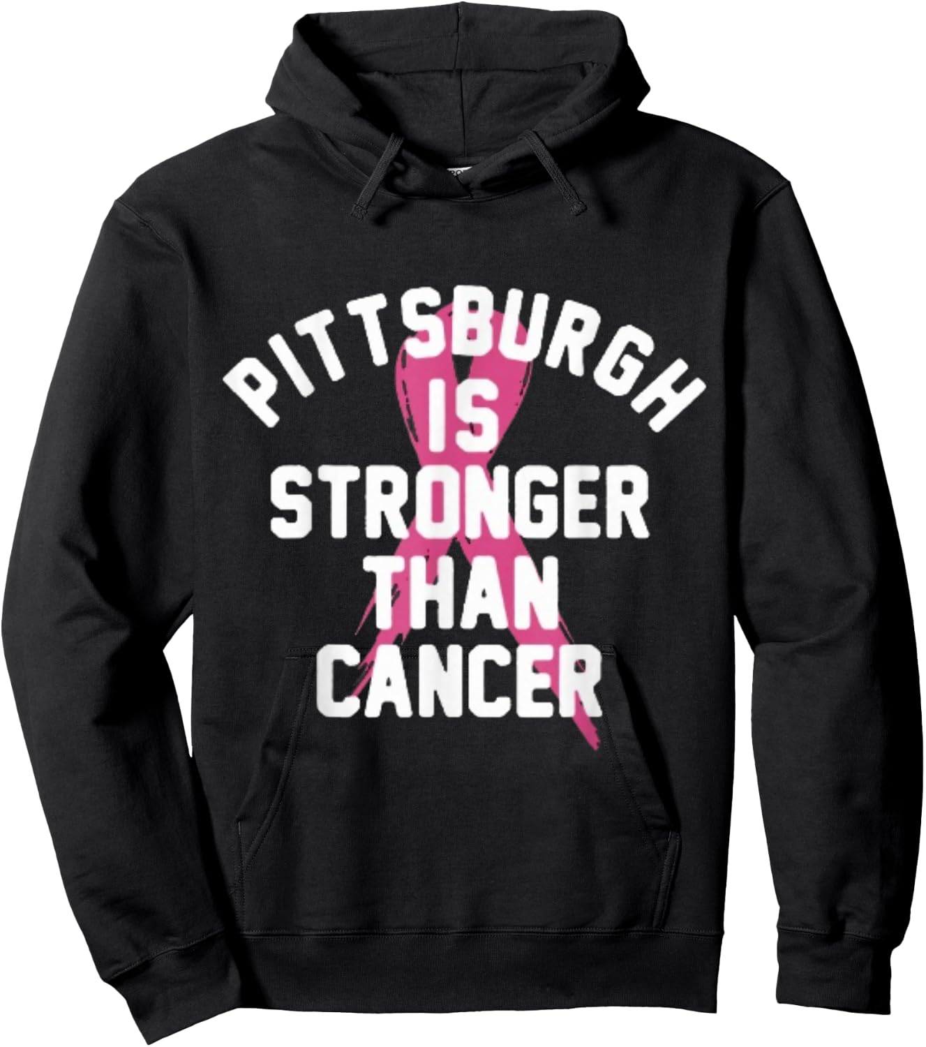 Pittsburgh Is Stronger Than Cancer Awareness Hoodie - Hoodie | Black