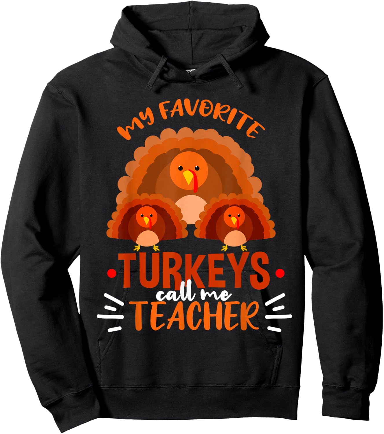 My Favorite Turkeys Call Me Teacher Thanksgiving Teacher Hoodie - Hoodie | Black