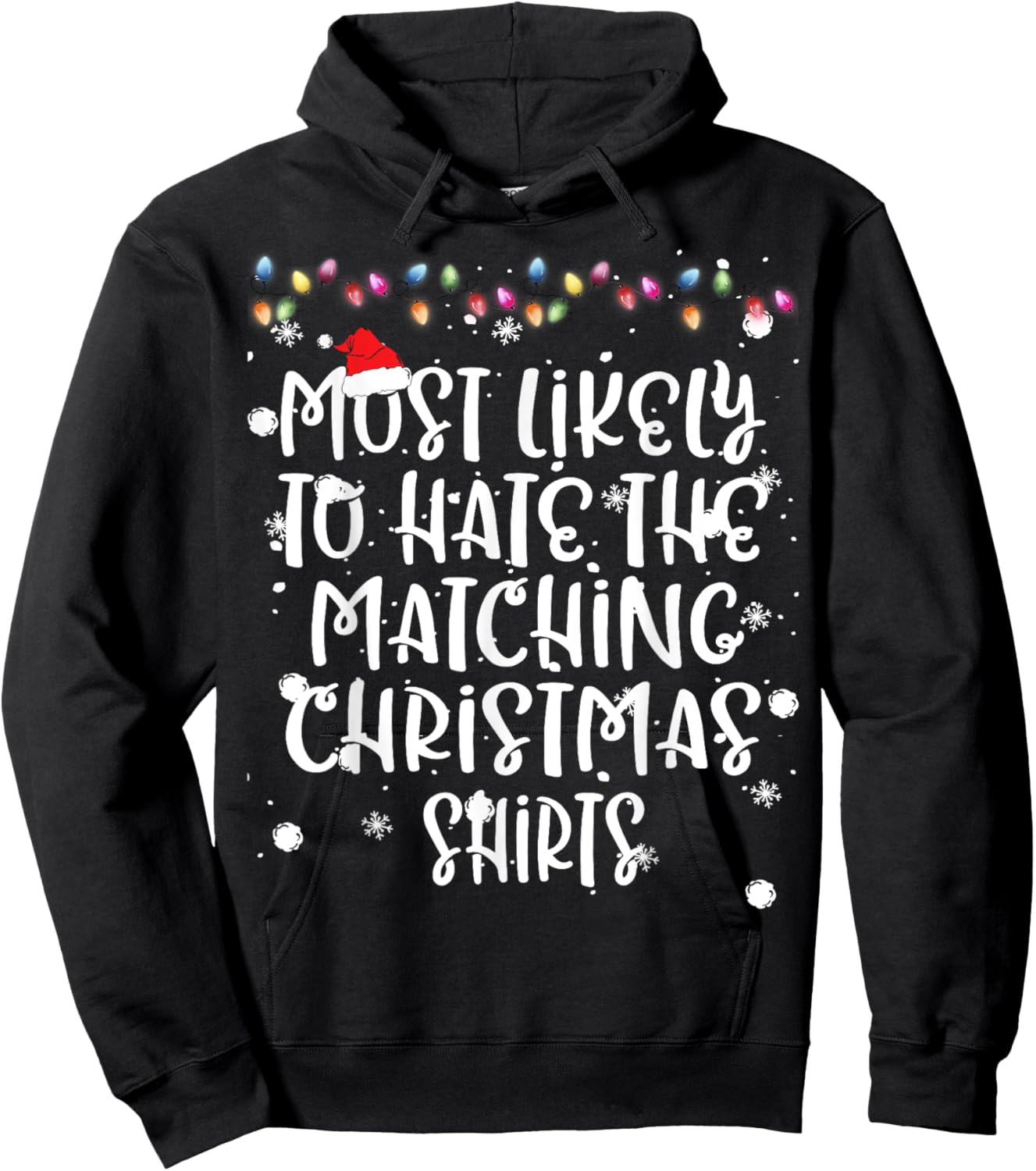 Most Likely To Hate Matching Christmas Funny Family Matching Hoodie - Hoodie | Black