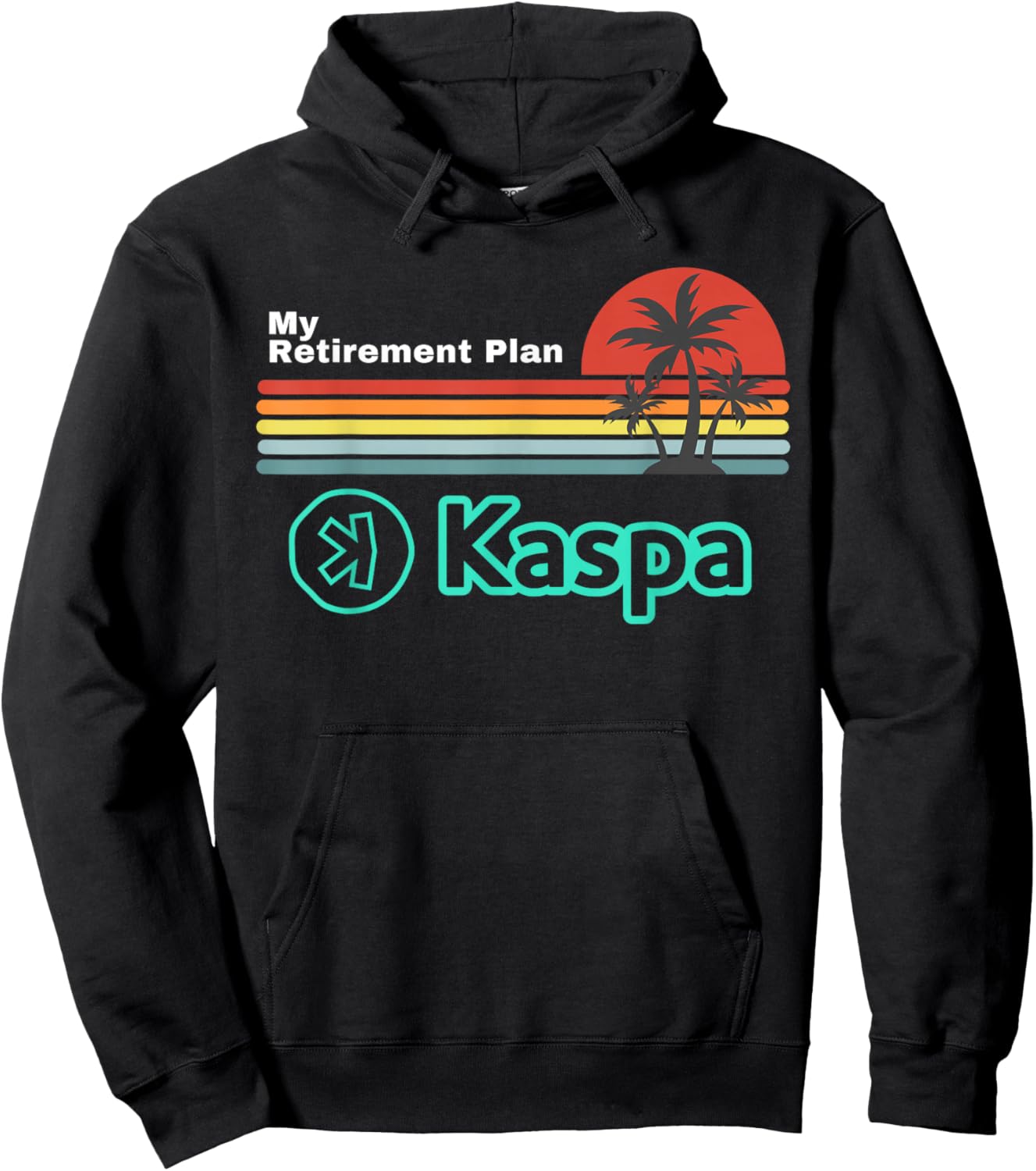 Funny Kaspa Crypto My Retirement Plan Kaspa Miner , Black, Small Hoodie - Hoodie | Black