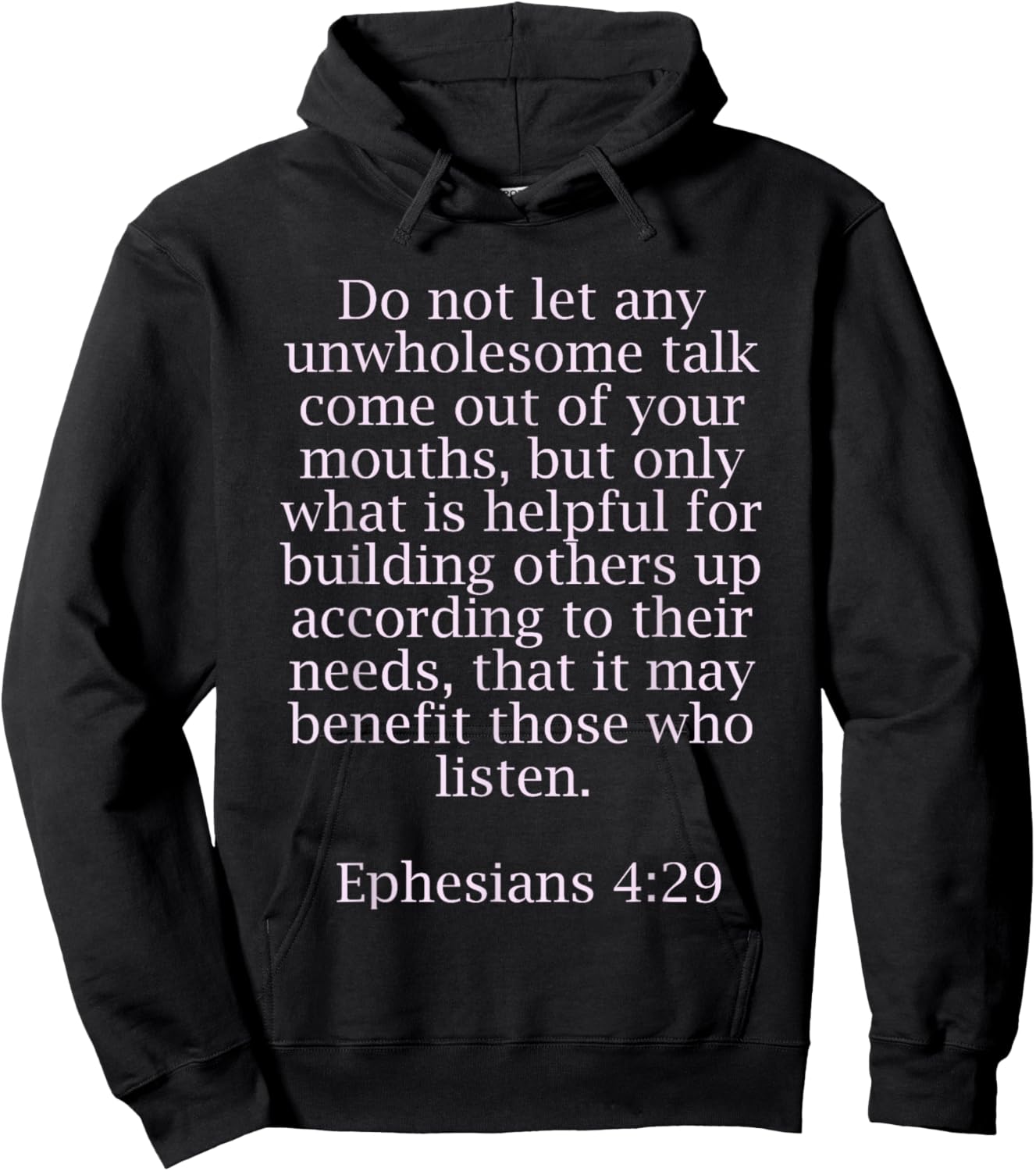Ephesians 4:29 Bible Quotes For Christians Hoodie - Hoodie | Black