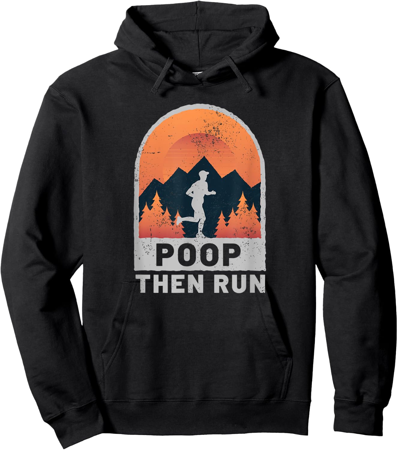 Funny Poop Then Run Ultra Runner Trail Running Hoodie - Hoodie | Black