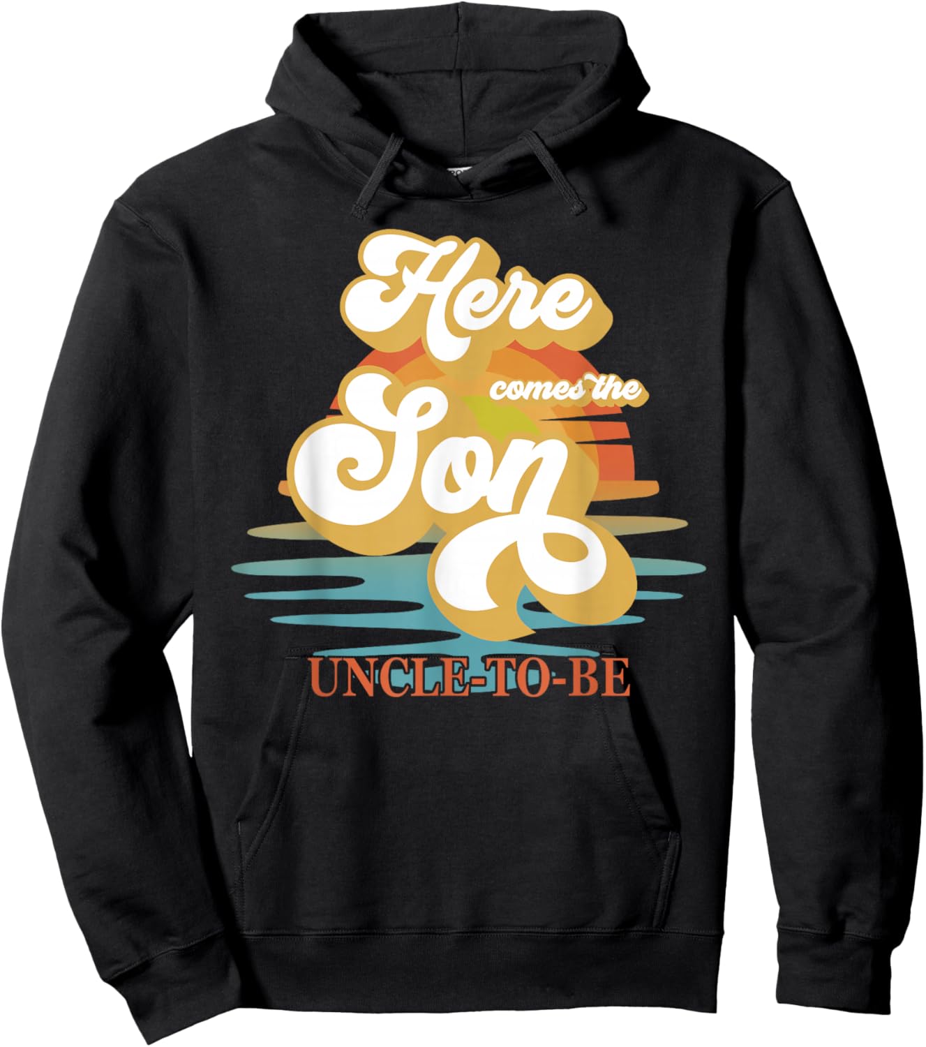 Uncle Here Comes The Son Baby Shower Family Matching Hoodie - Hoodie | Black