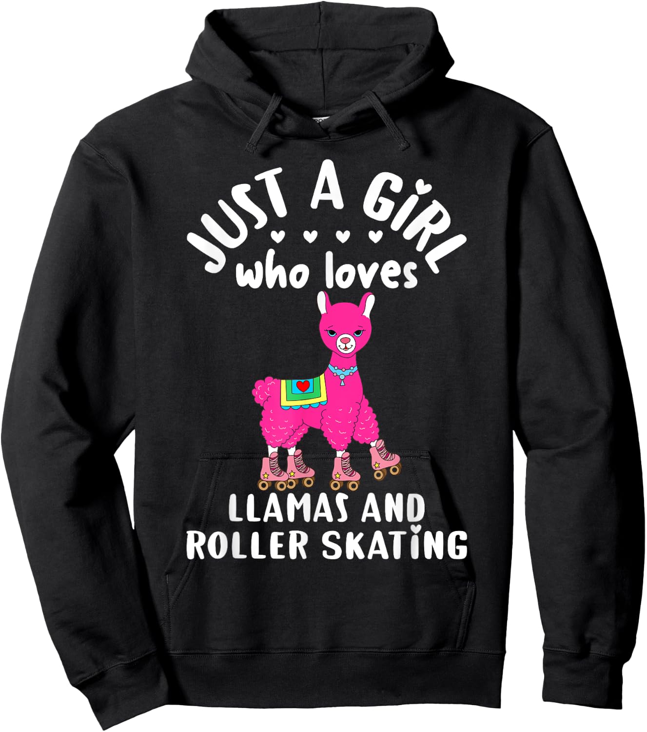 Girls Roller Skating Llama Gift Just A Girl Who Loves Llamas Hoodie - Hoodie | Black