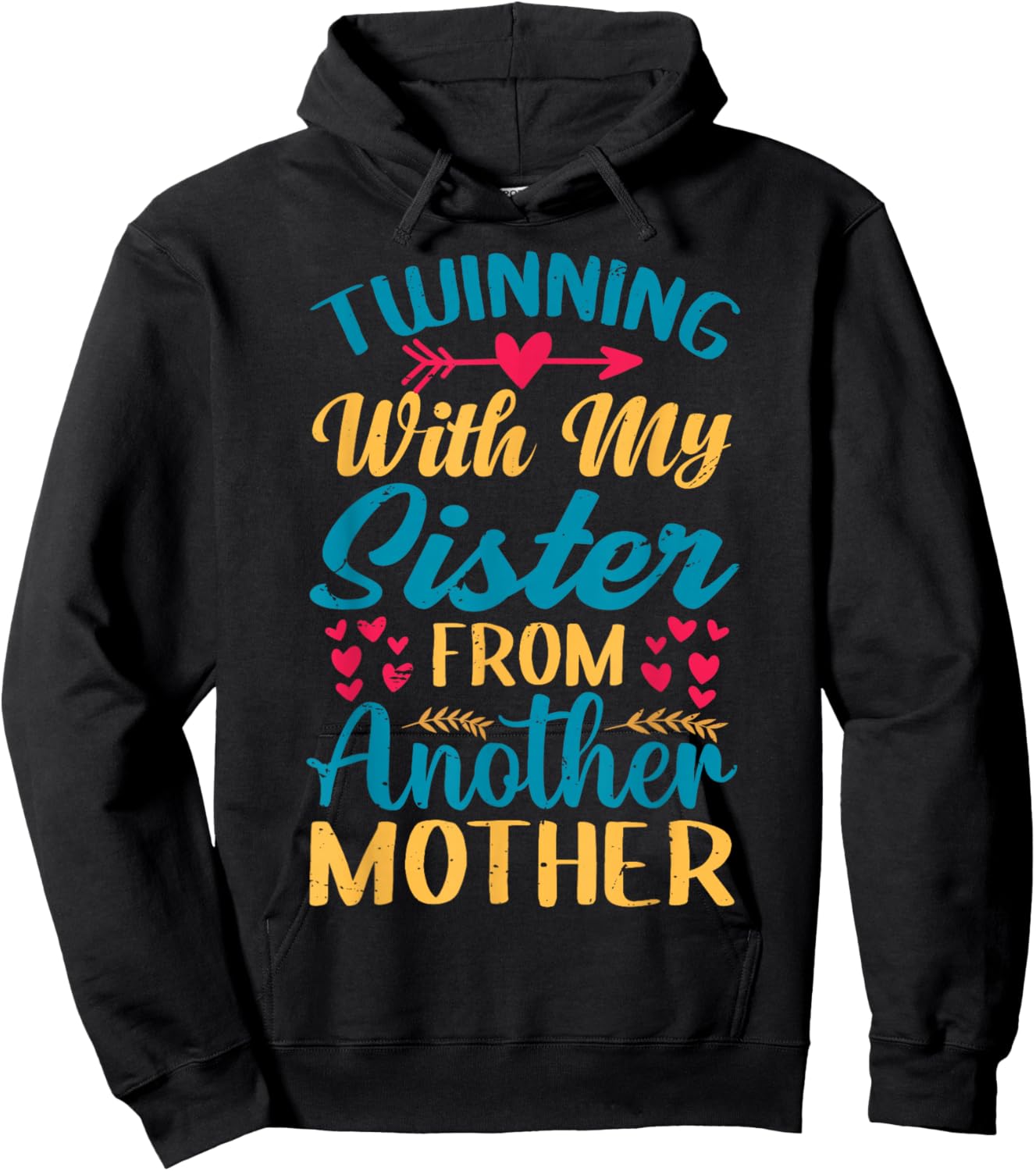 Twinning With My Sister From Another Mother - Step-Sister Hoodie - Hoodie | Black