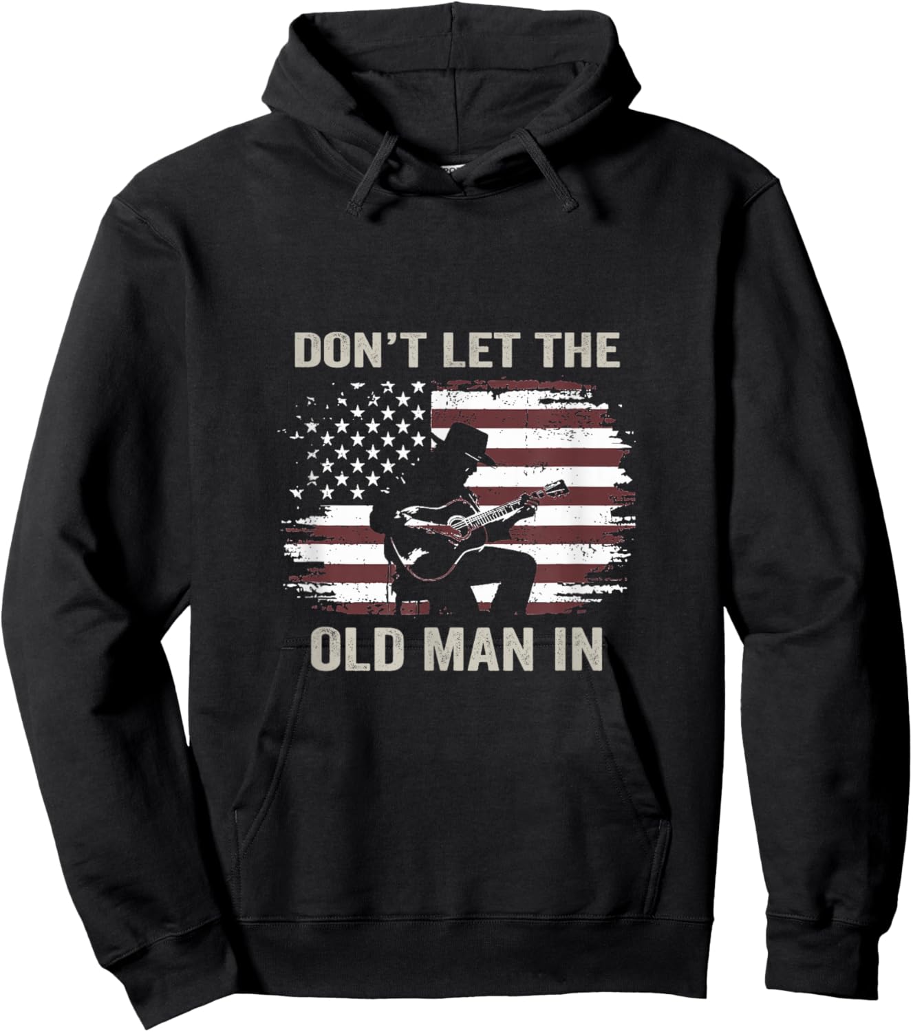 Don't let The Old Man in Vintage American Flag Hoodie - Hoodie | Black