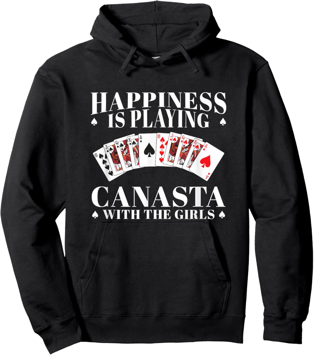 Happiness Is Playing Funny Canasta Card Game With The Girls Hoodie - Hoodie | Black