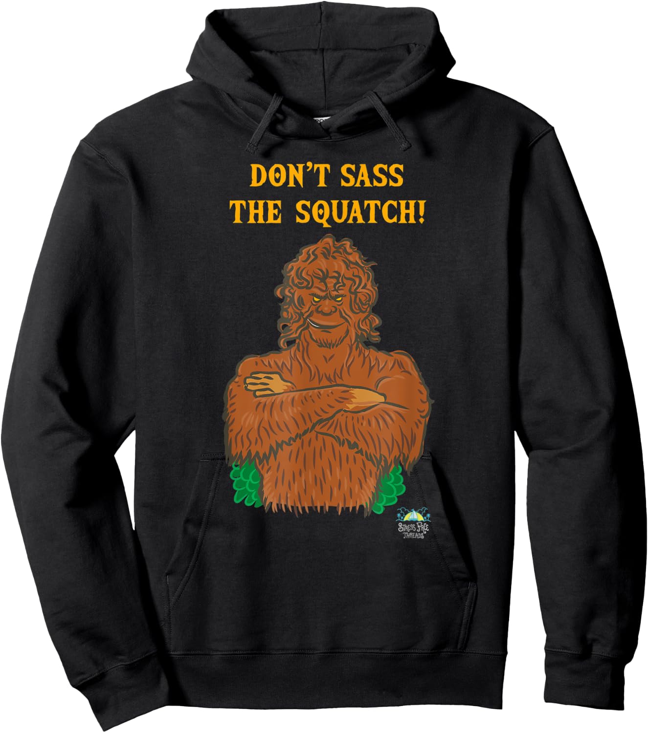 Don't Sass the Squatch Bigfoot Hoodie - Hoodie | Black