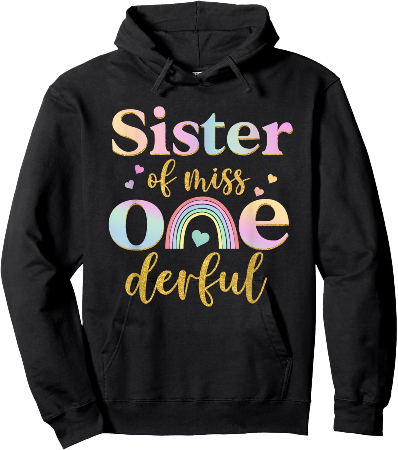 Sister of Miss Onederful 1st Birthday Girl Cute Rainbow Hoodie - Hoodie | Black