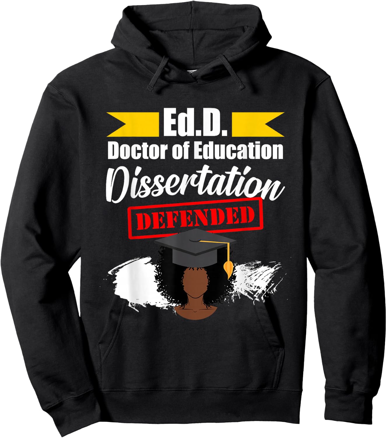 EdD Doctor of Education Defended Doctorate Graduation DA1 Hoodie - Hoodie | Black