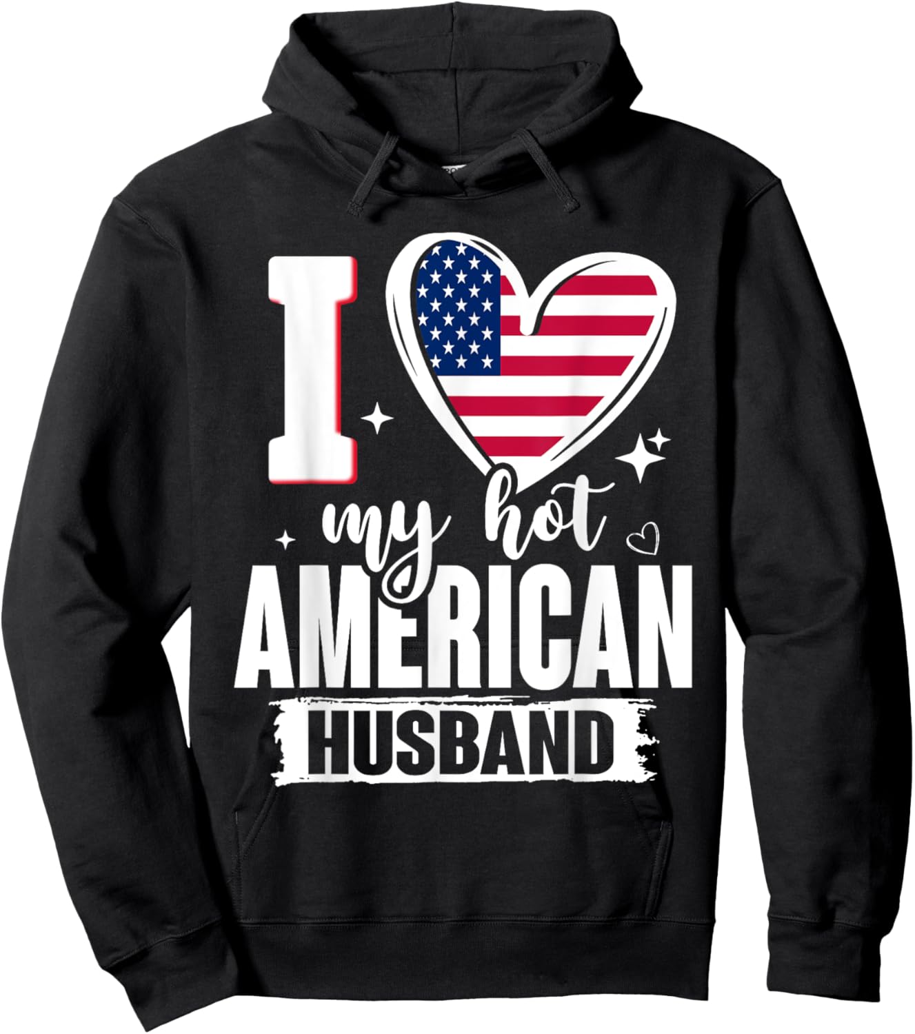 I Love My Hot American Husband Cute USA Flag Heart Hoodie - Hoodie | Black