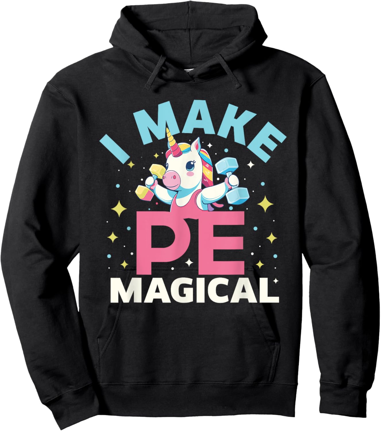 Funny PE Teacher Unicorn I Make PE Magical Women Hoodie - Hoodie | Black