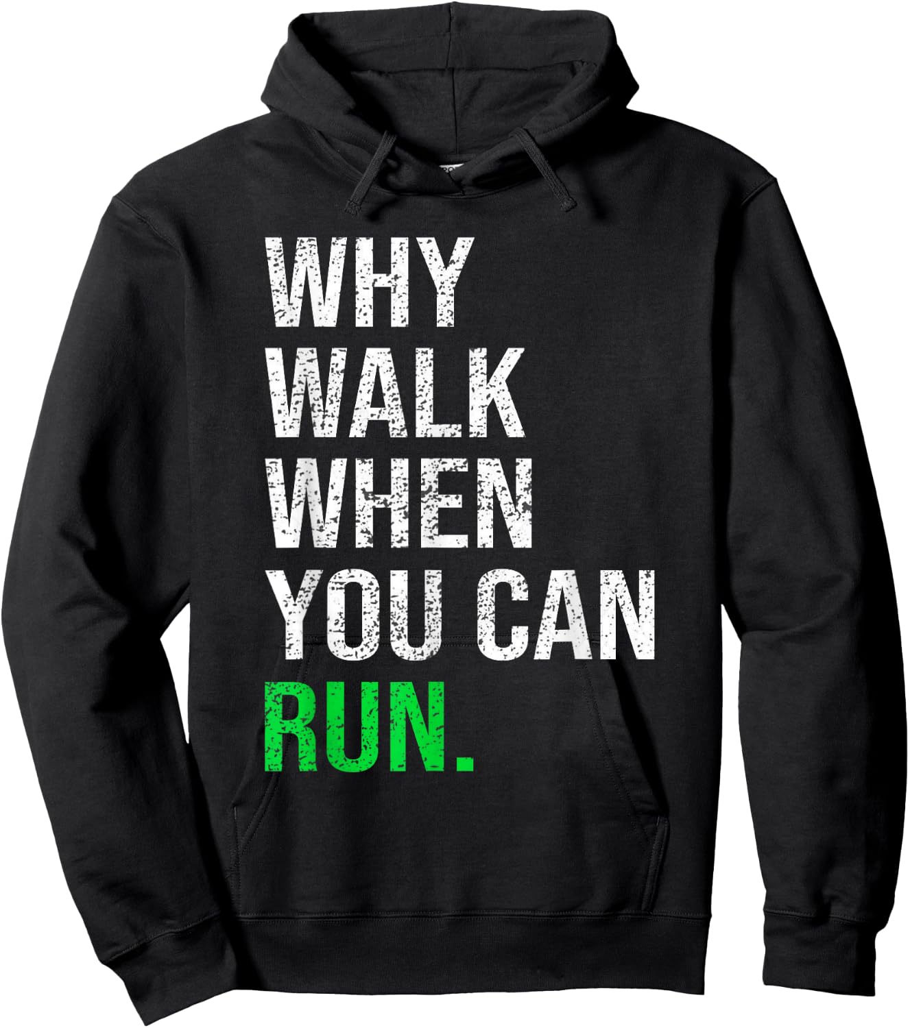 Why Walk When You Can Run Funny Runner Sayings Running Gift Hoodie - Hoodie | Black