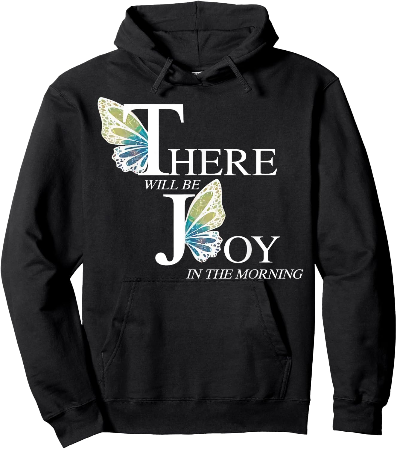 There Will Be Joy In The Morning Butterfly Hoodie - Hoodie | Black
