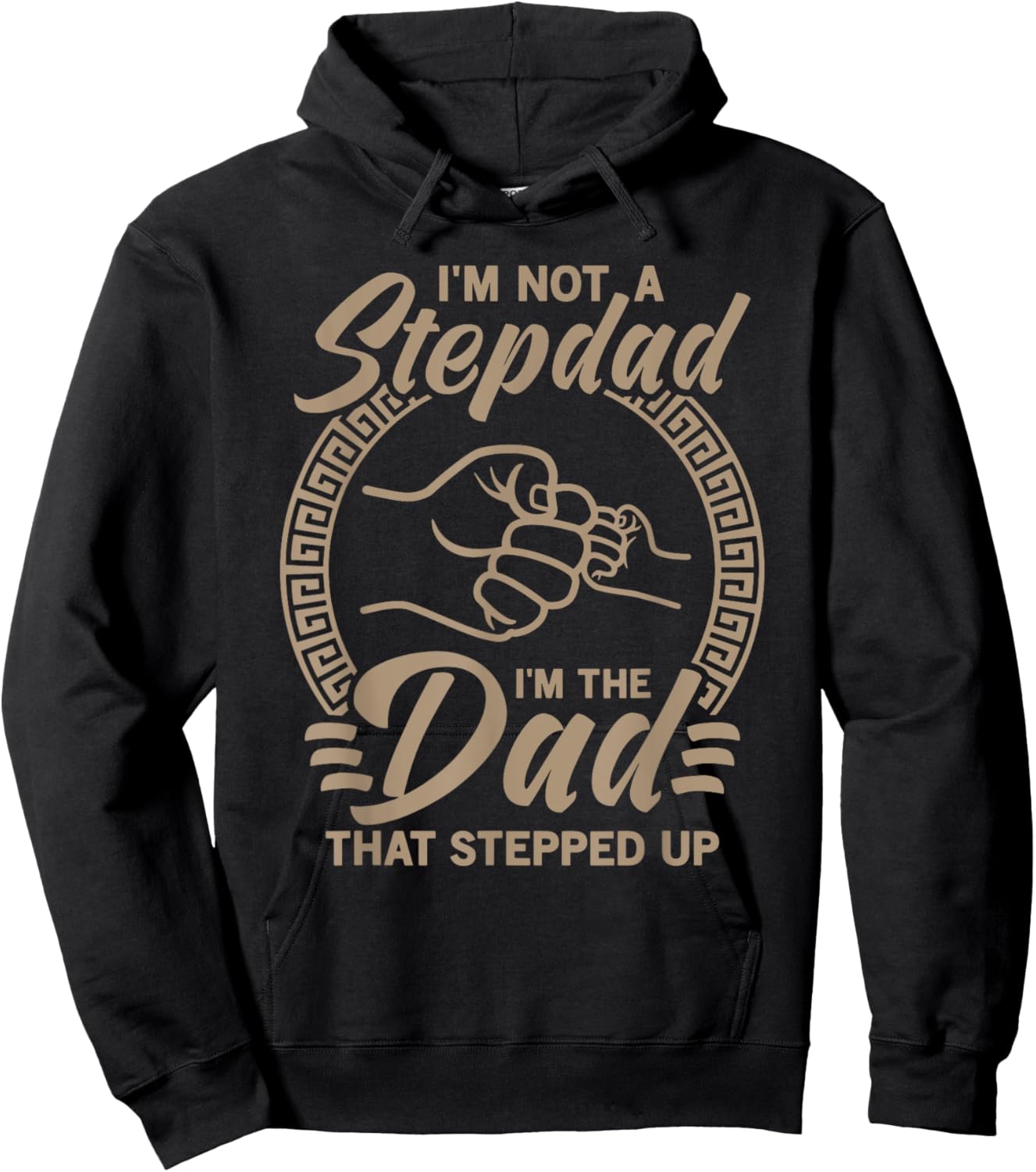 Vintage I'm Not Step Dad I'm Just The Dad That Stepped Up Hoodie - Hoodie | Black