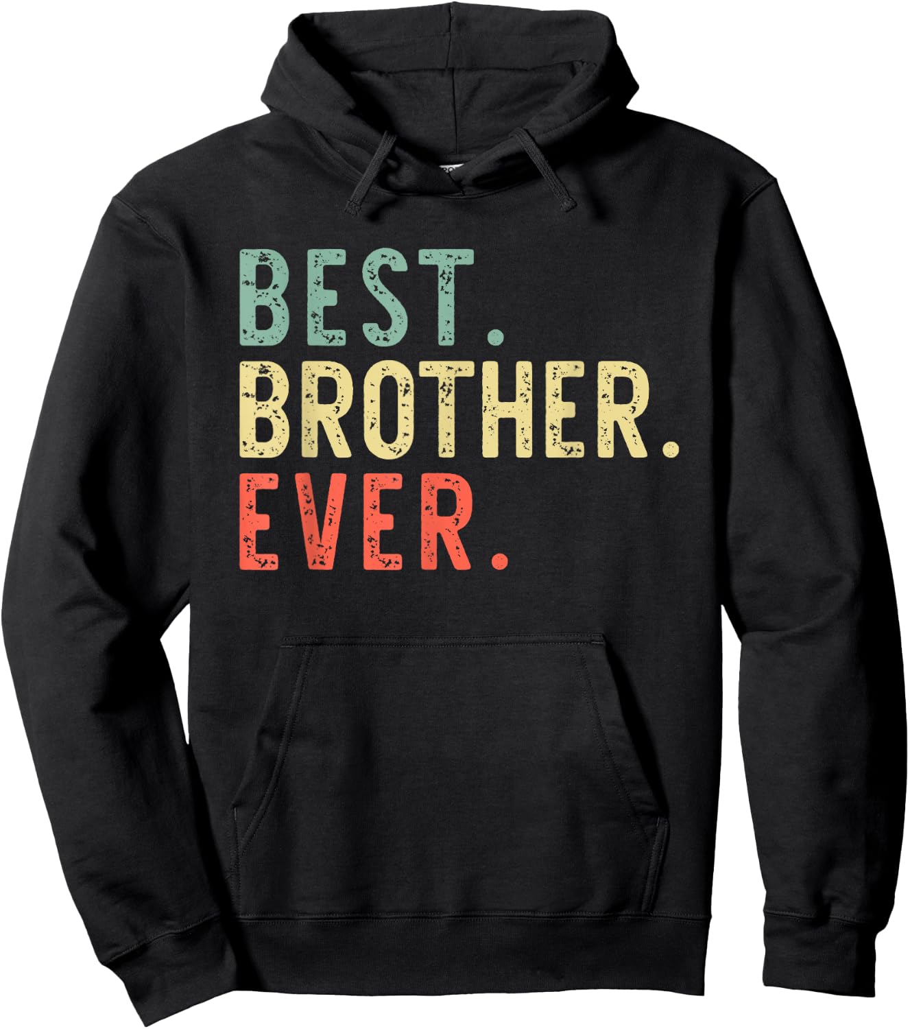 Best Brother Ever Family Cool Funny Vintage Hoodie - Hoodie | Black