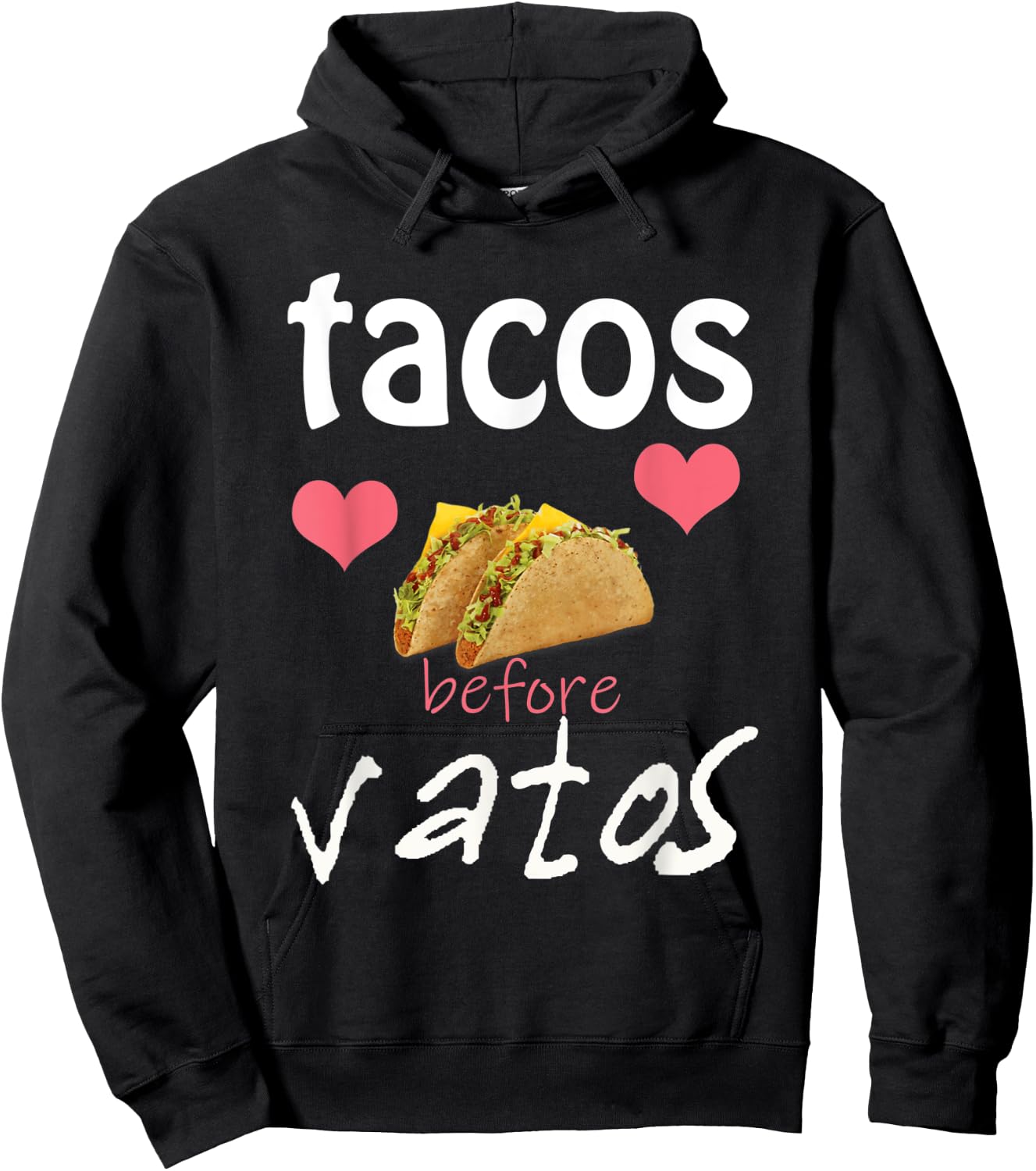 Tacos Before Vatos Gift Hoodie - Hoodie | Black
