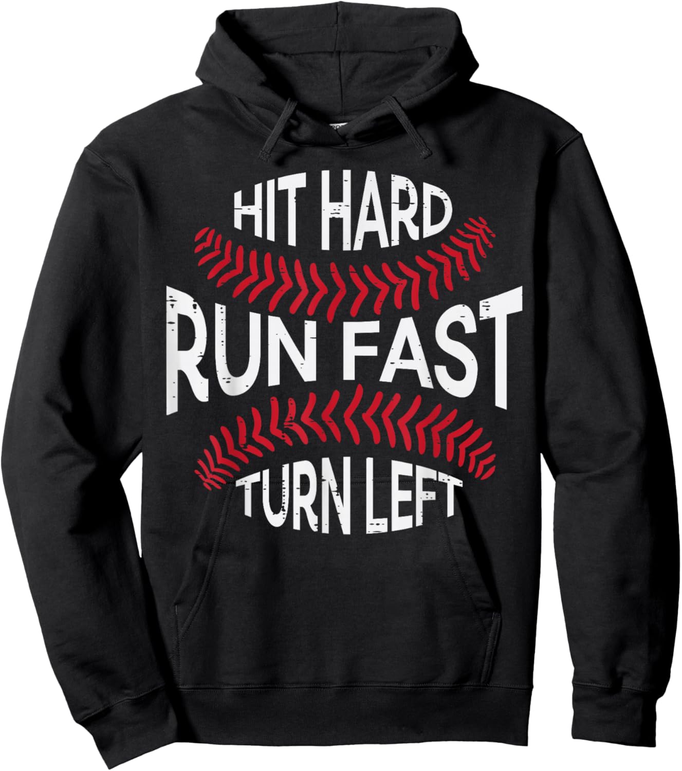 Hit Hard Run Fast Turn Left Funny Baseball Player Men Boys Hoodie - Hoodie | Black
