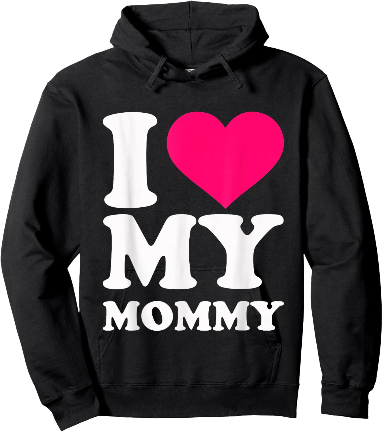 I love my mommy Hoodie - Hoodie | Black