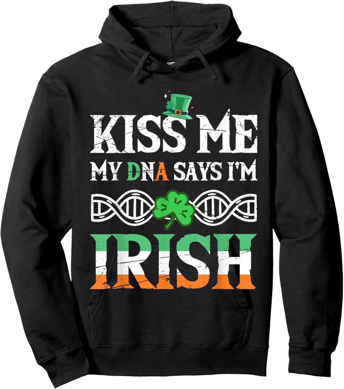 St Patrick's Day Irish Pride My DNA Says I'm Irish Hoodie - Hoodie | Black