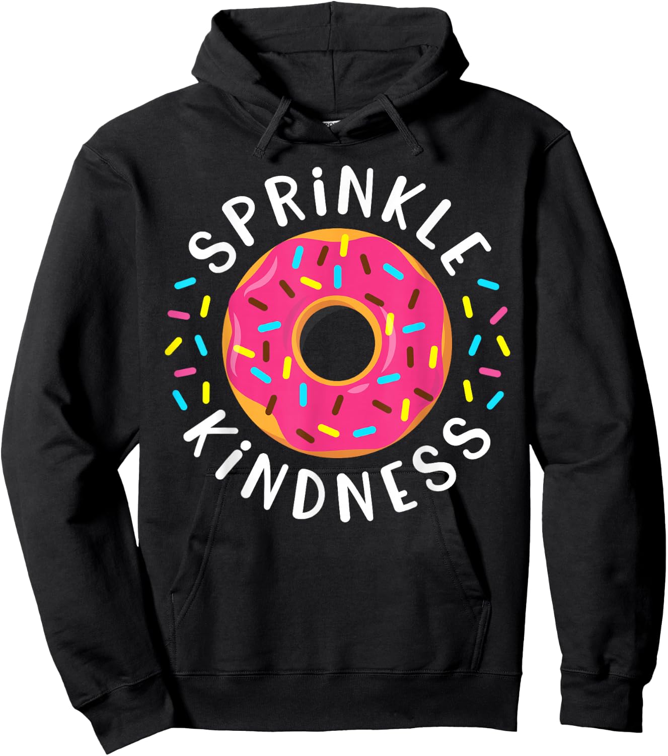 Donut Sprinkle Kindness Funny Girls Women Doughnut Lover Hoodie - Hoodie | Black