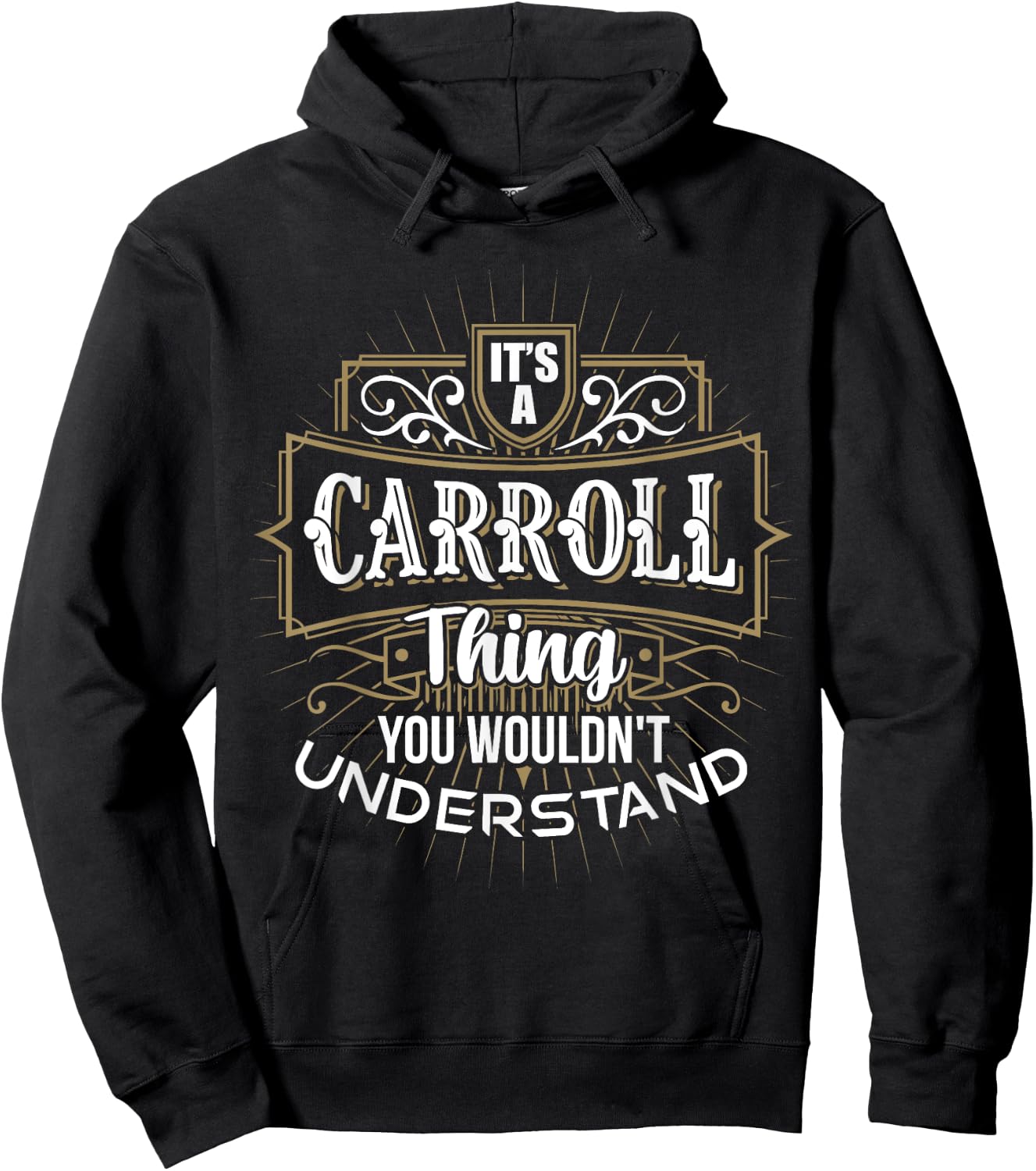 It's a CARROLL Thing you wouldn't understand First Name Hoodie - Hoodie | Black