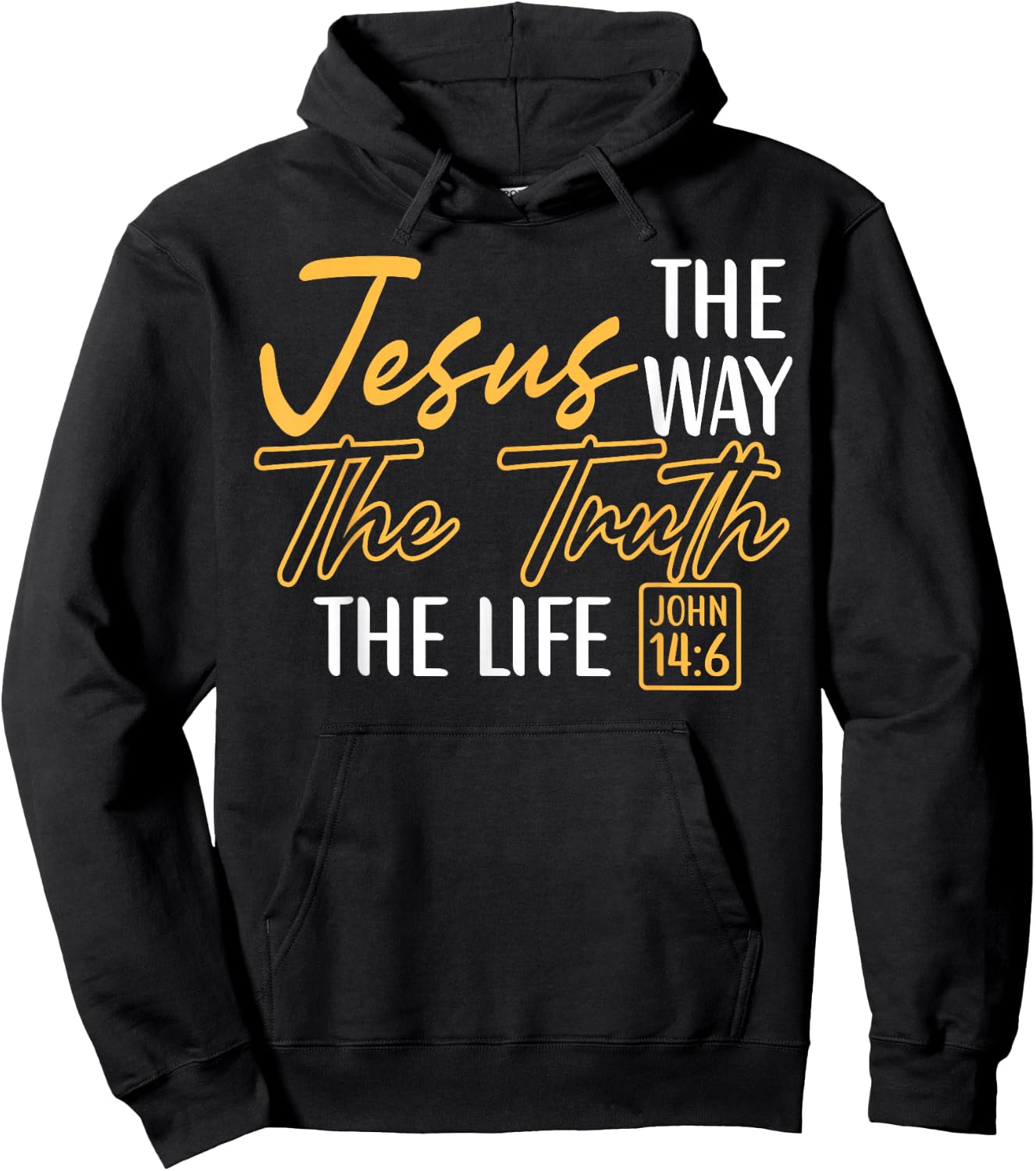 Christian Bible Verse Faith God Jesus The Way John 14:6 Hoodie - Hoodie | Black
