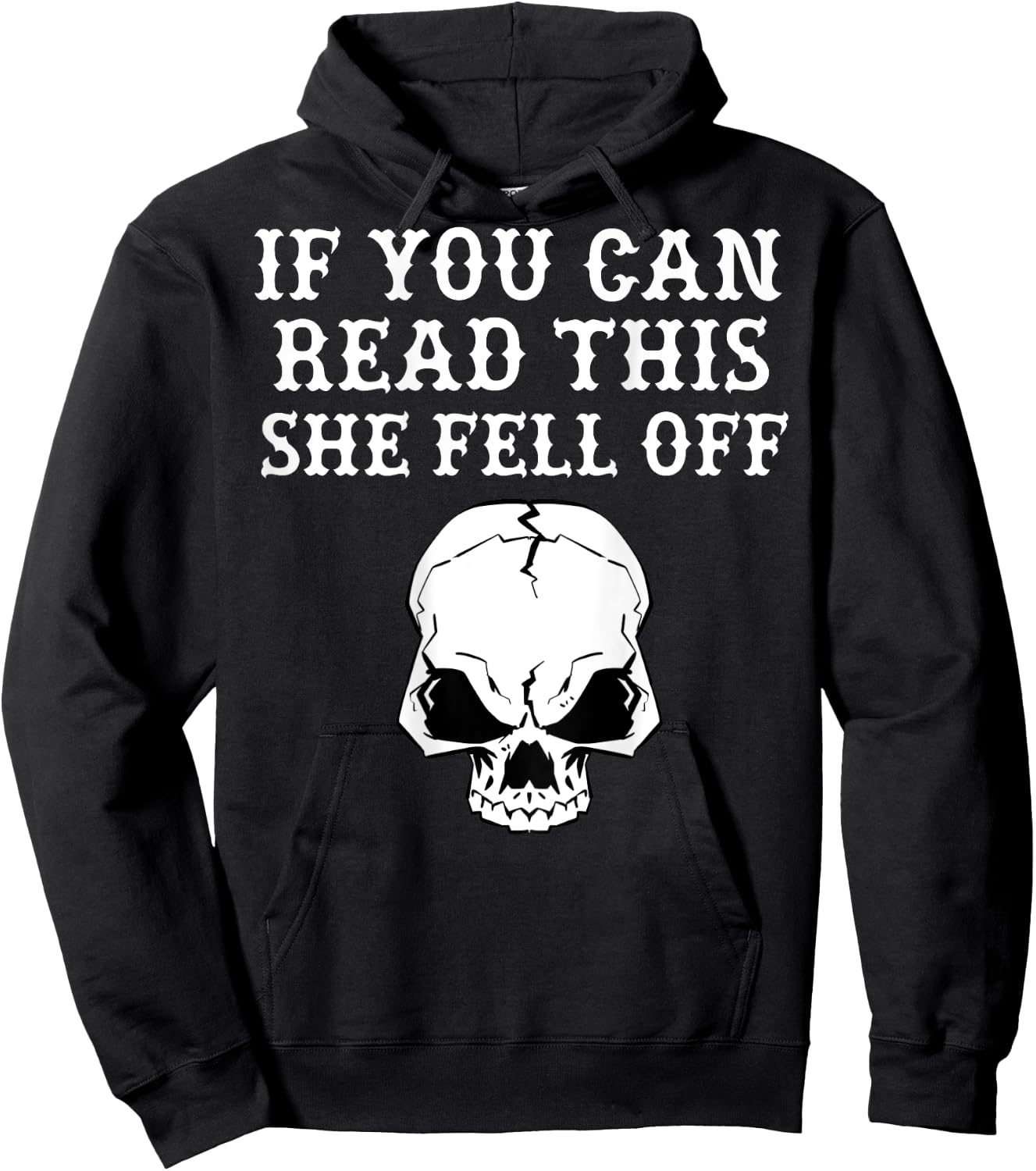 If You Can Read This She Fell Off - design on back Hoodie - Hoodie | Black
