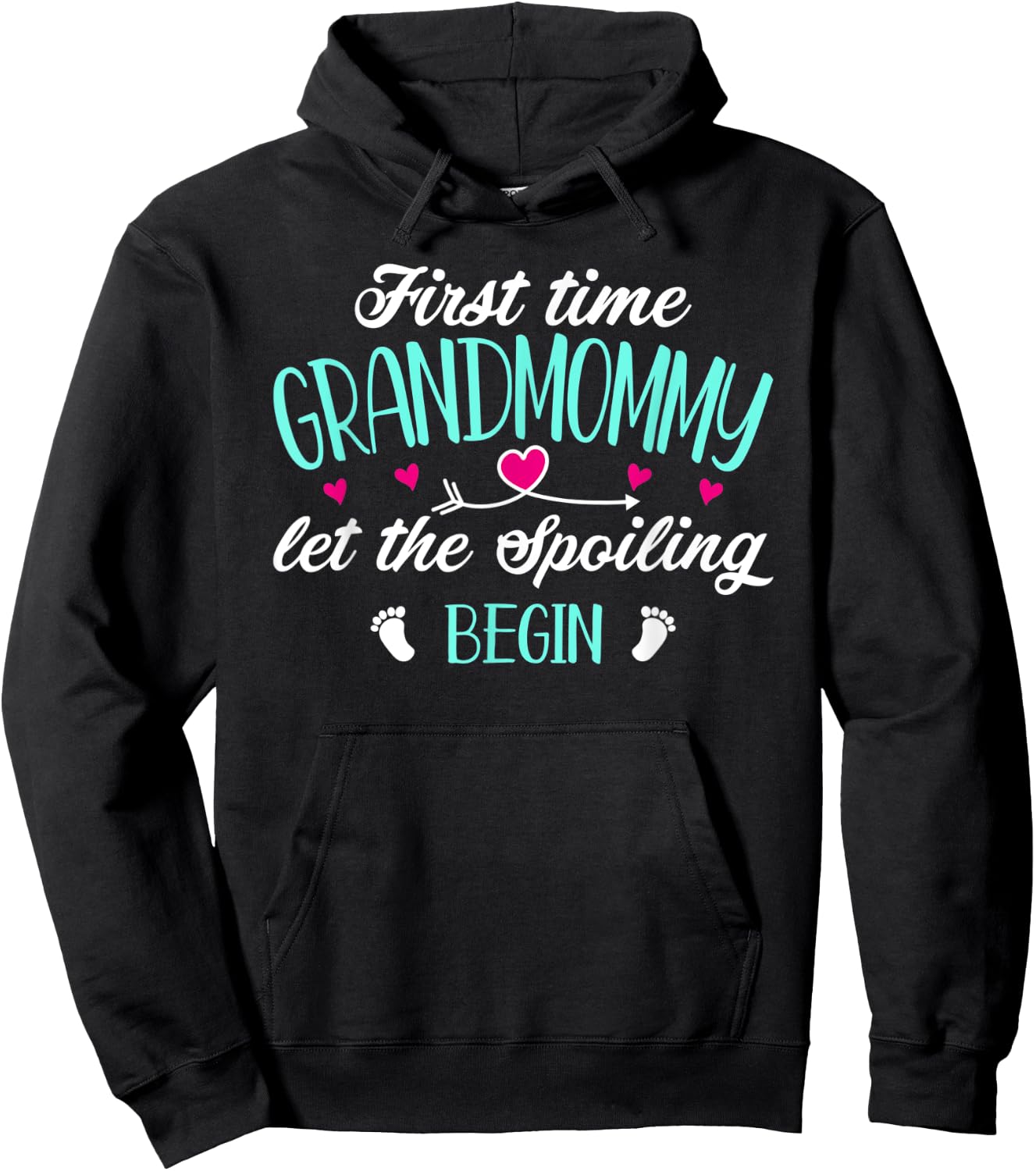 First Time Grandmommy Let the Spoiling Begin 1st Time Funny Hoodie - Hoodie | Black