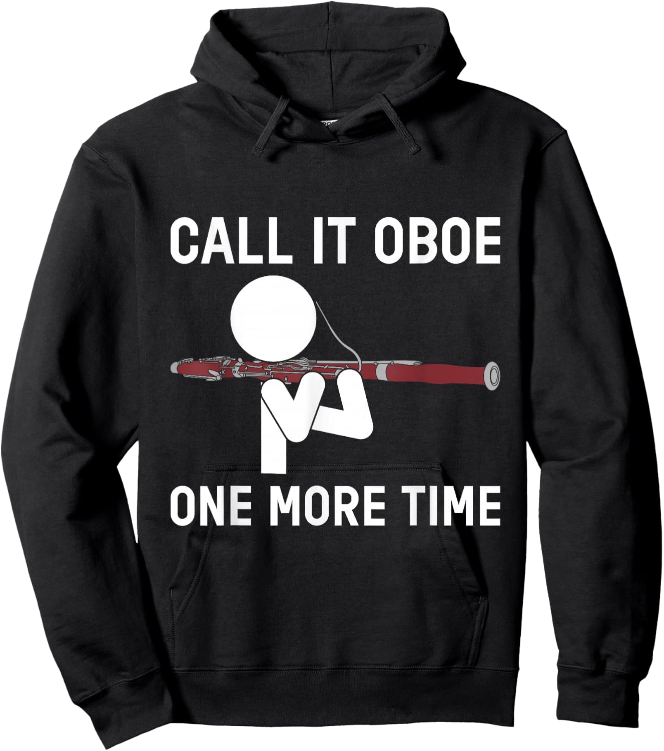 Funny Call It Oboe One More Time Bassoon Bassoonist Design Hoodie - Hoodie | Black