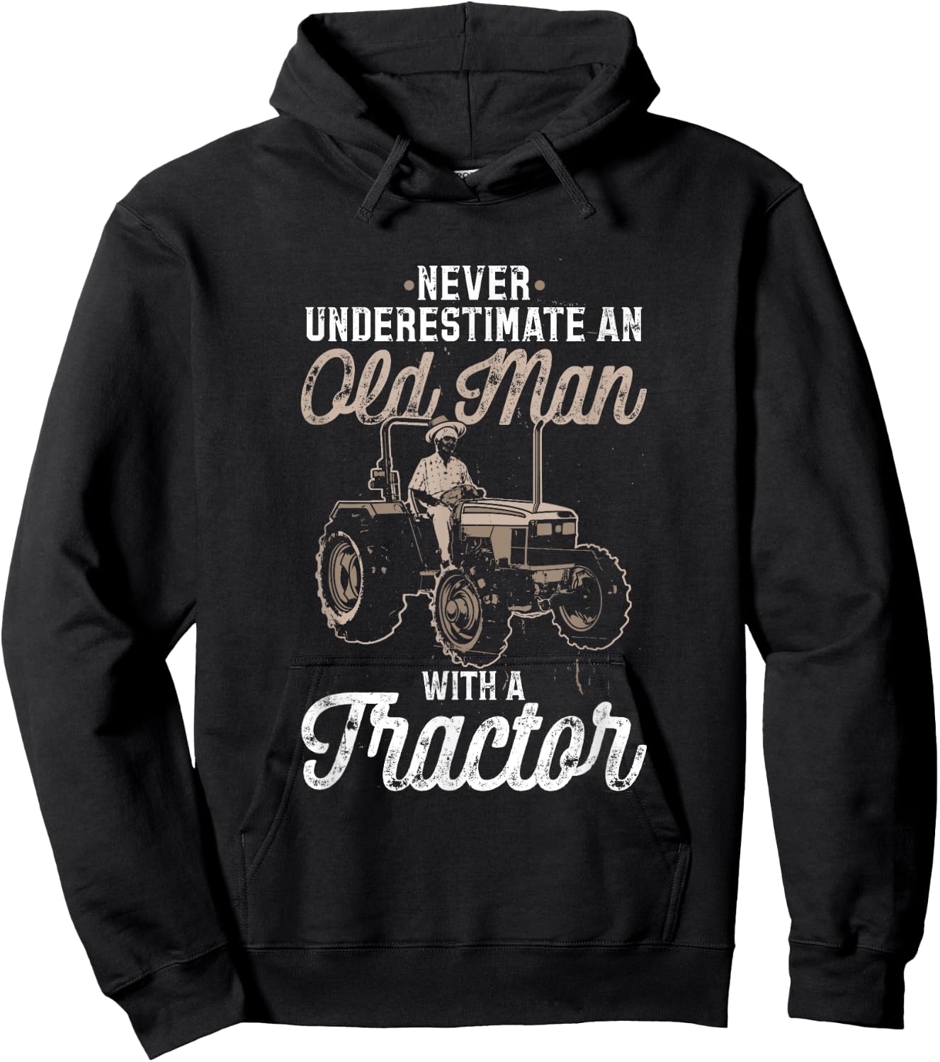 Never Underestimate An Old Man With A Tractor - funny farmer Hoodie - Hoodie | Black