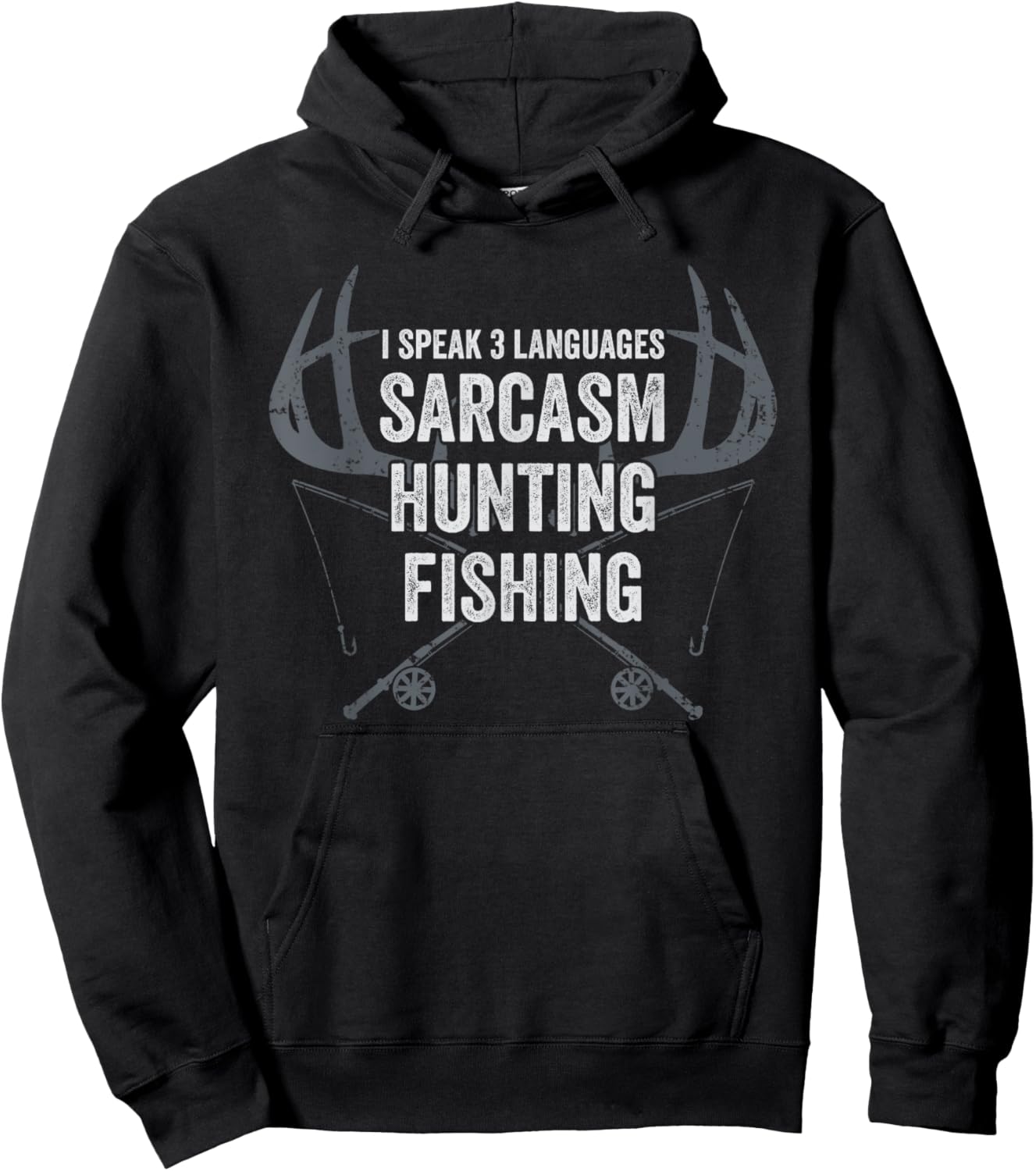 I Speak 3 Languages Sarcasm Hunting Fishing - Funny Joke Hoodie - Hoodie | Black
