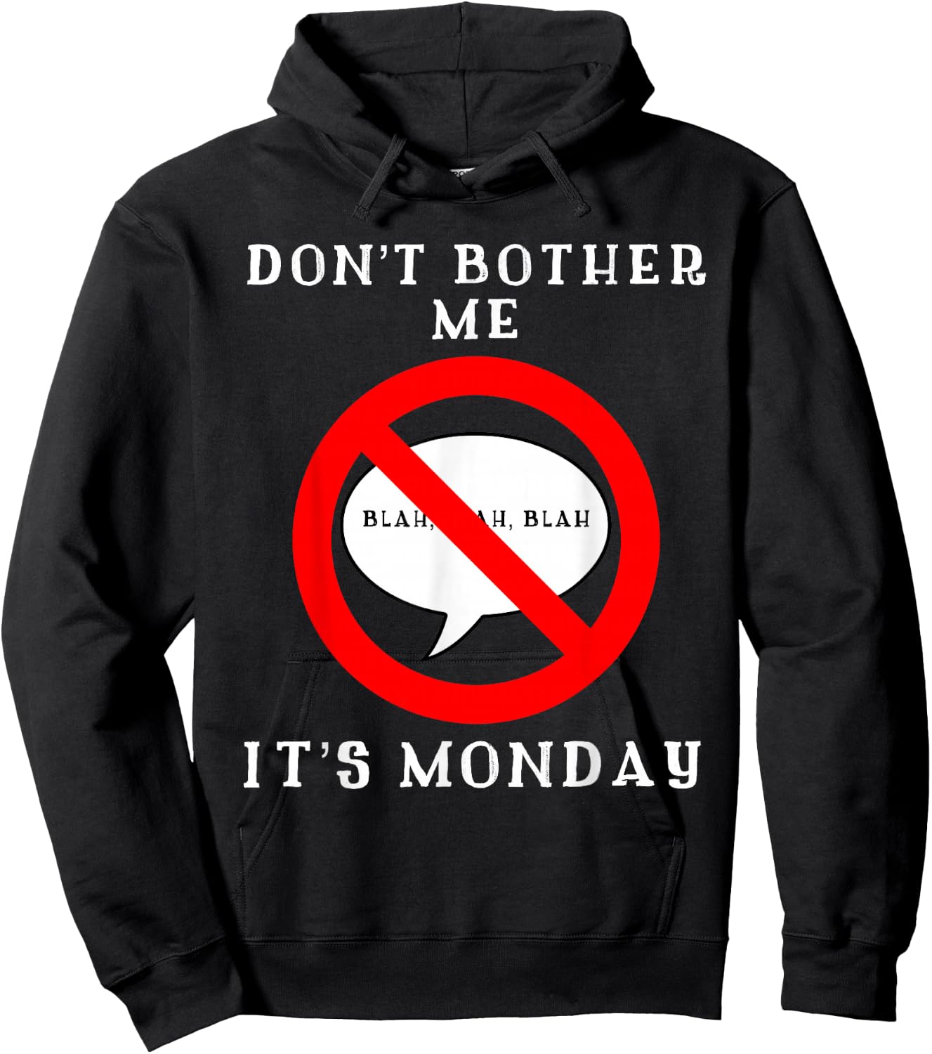 I Hate Monday Shirt | Dont Bother Me Its Monday Funny Hoodie - Hoodie | Black